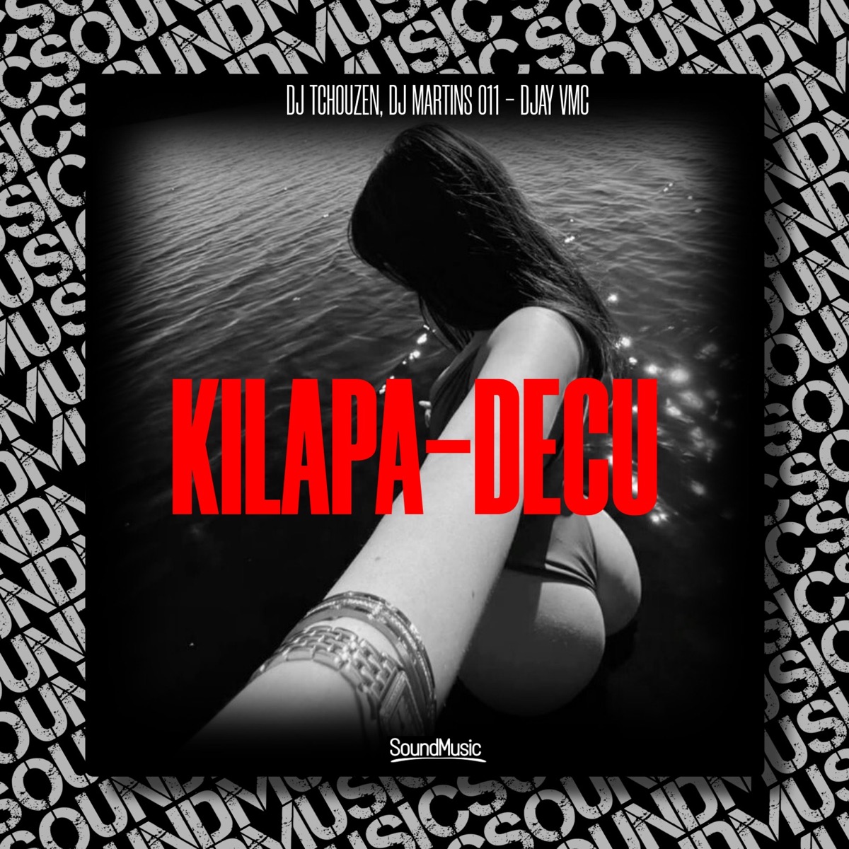 KILAPA-DECU - Single by Dj Tchouzen, DJAY VMC & DJ Martins 011 album cover