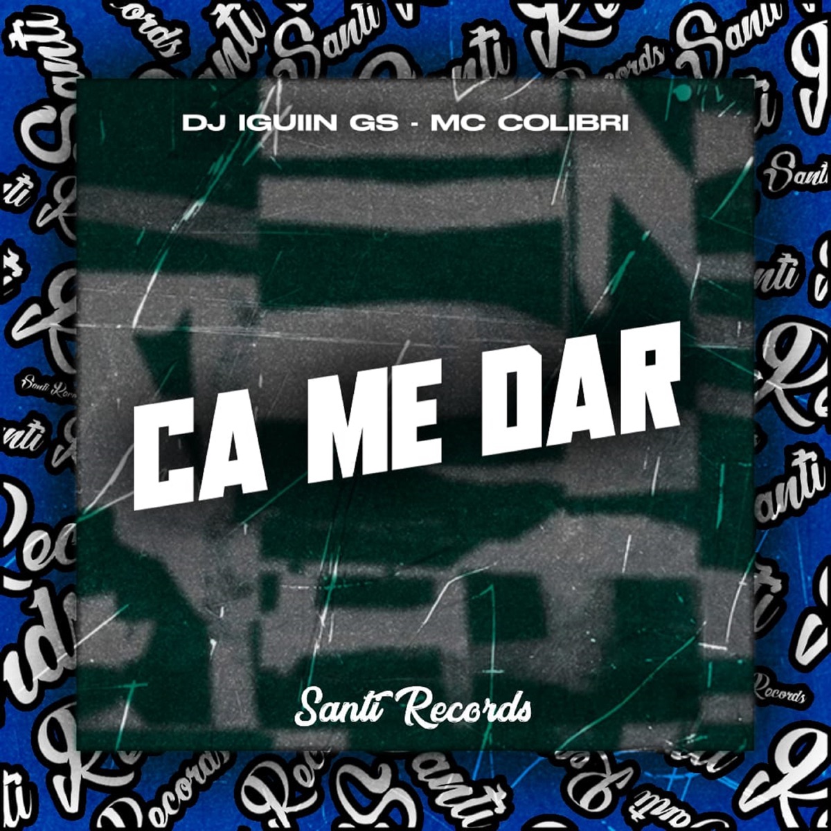 Ca Me Dar - Single by DJ IGUIIN GS, MC Colibri & Produtora Santi Records album cover