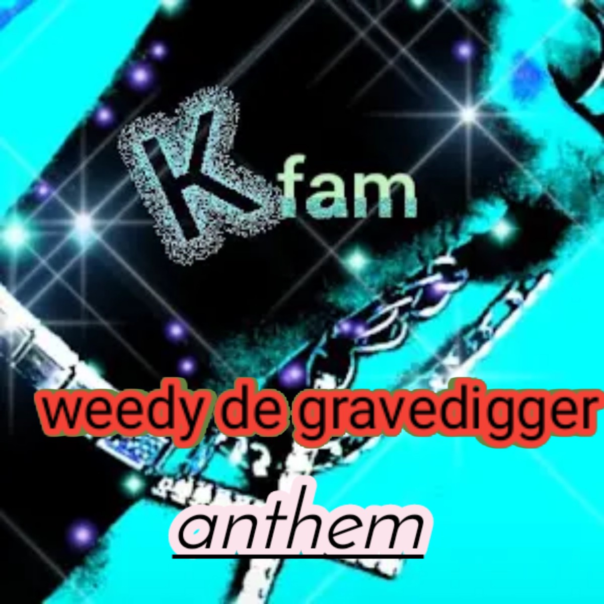 Weedy de gravedigger_anthem - Single by Weedy de gravedigger album cover