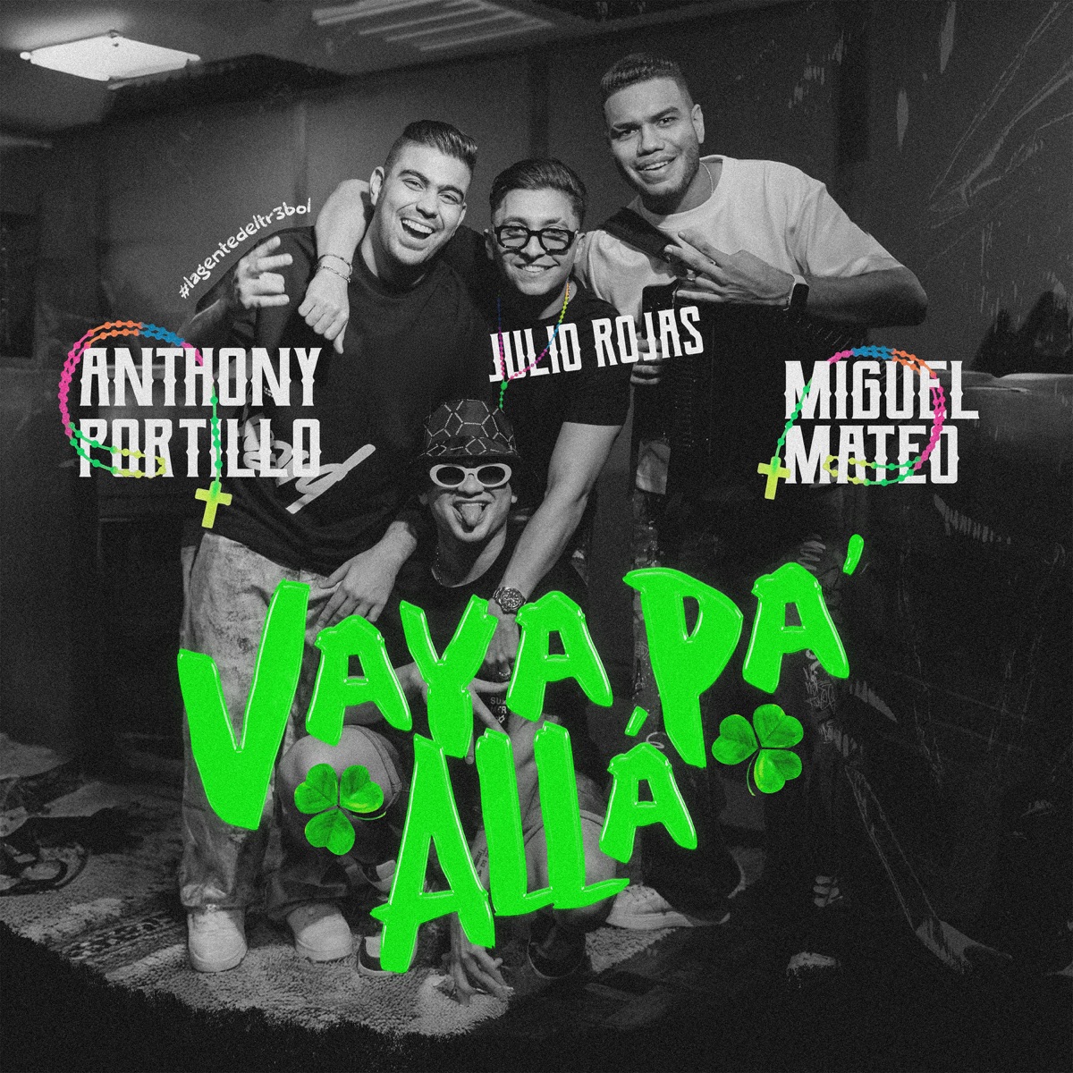 Vaya Pa' Allá - Single by Anthony Portillo, Miguel Mateo & Julio Rojas album cover
