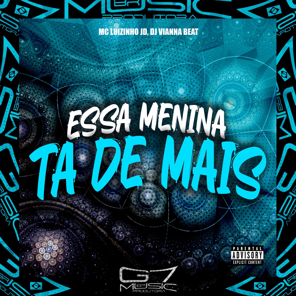Essa Menina Ta de Mais - Single by Mc luizinho jd & DJ Vianna Beat album cover