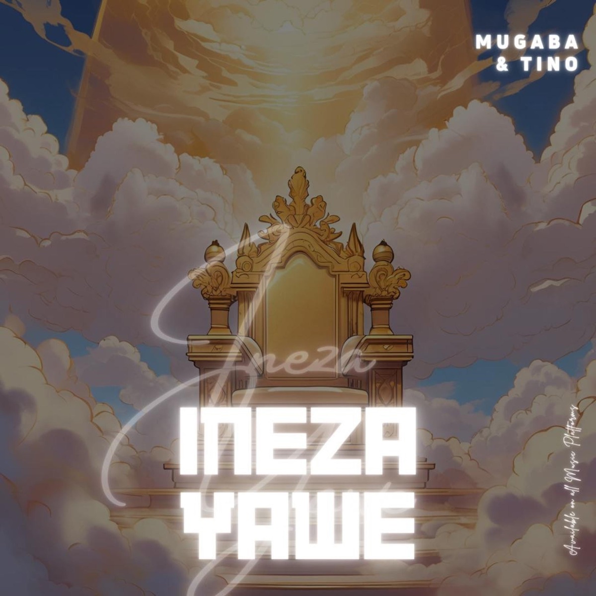 Ineza Yawe  Tino (feat. Mugaba) - Single by Tino Hailey Abigail album cover