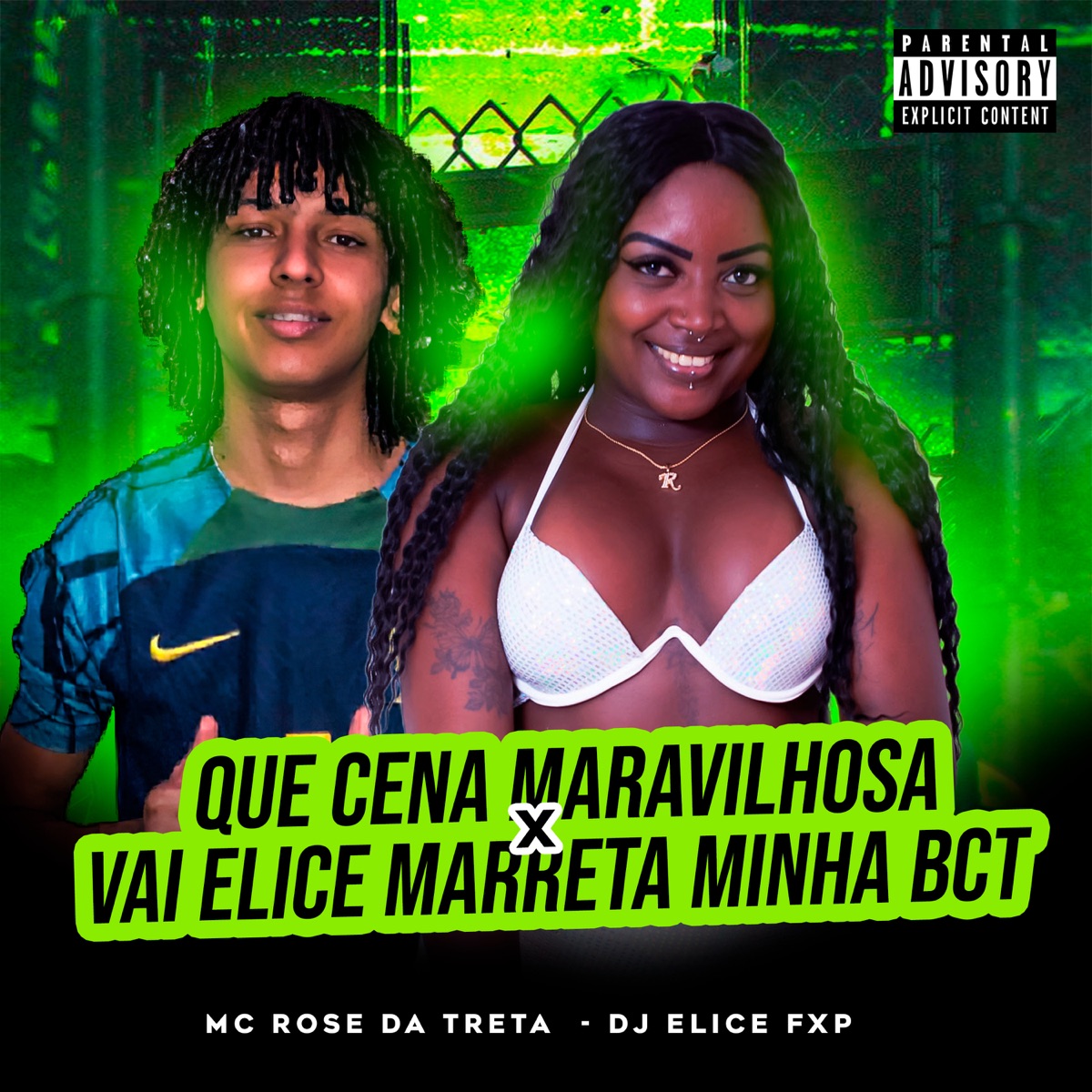 Que Cena Maravilhosa X Vai Elice Marreta Minha Bct - Single by Mc Rose da Treta & DJ ELICE FXP album cover