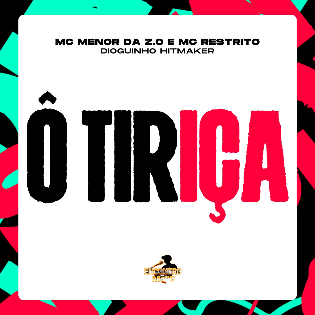 Ô Tiriça - Single by Mc Menor Da Z.o & MC RESTRITO ORIGINAL album cover
