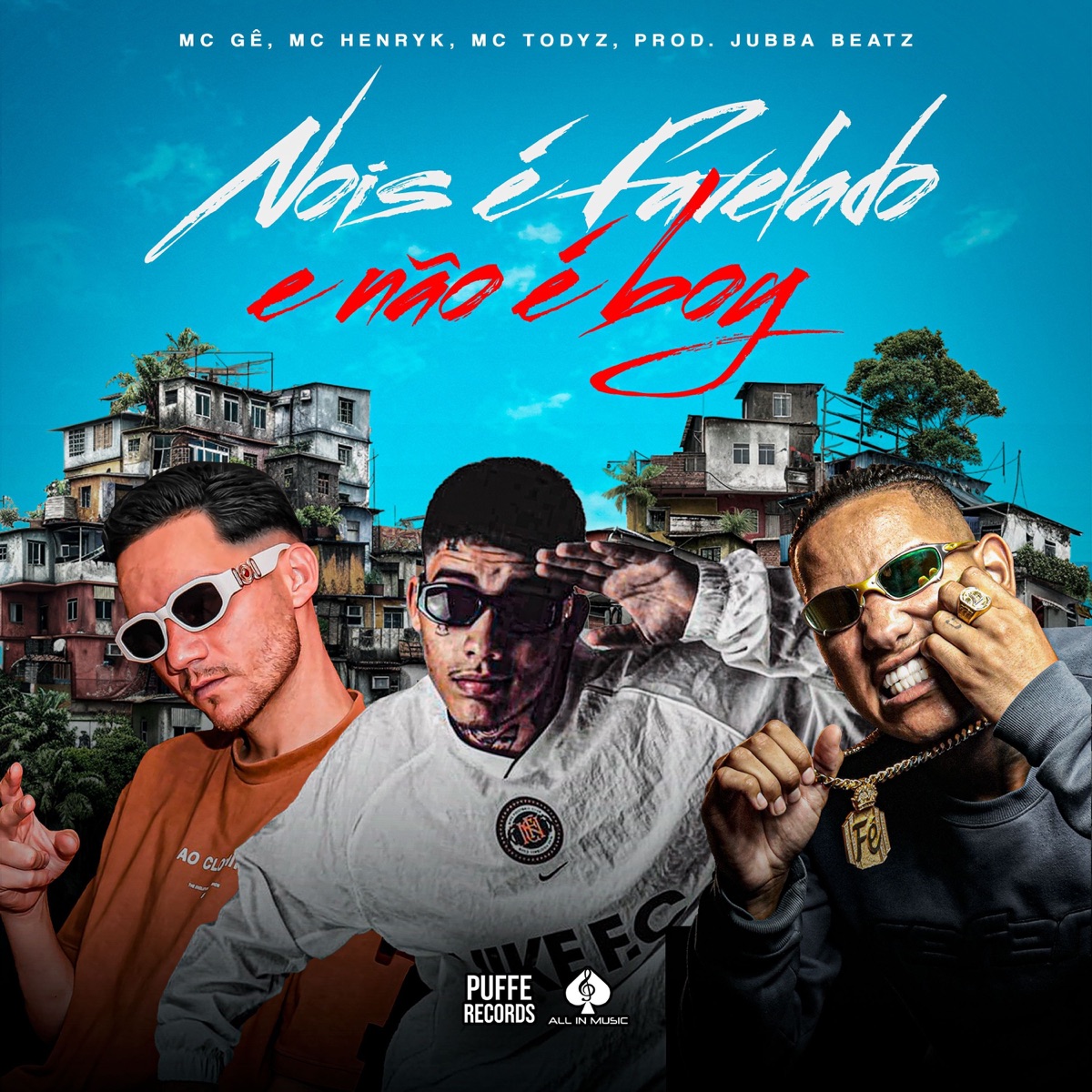 Nois É Favelado e Não É Boy - Single by Mc Gê, mc henryk & MC Todyz album cover