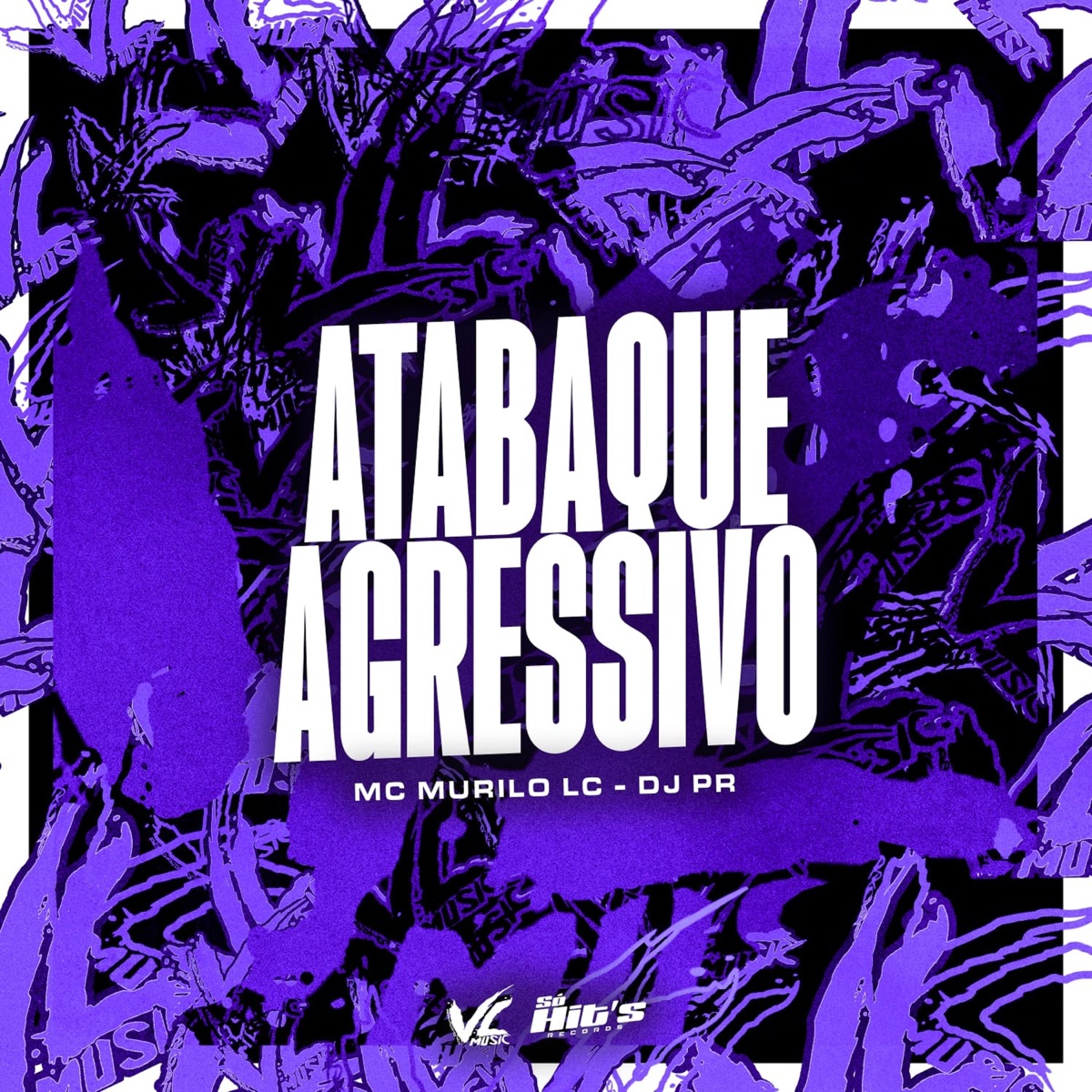 Atabaque Agressivo - Single by DJ PR & MC Murilo LC album cover