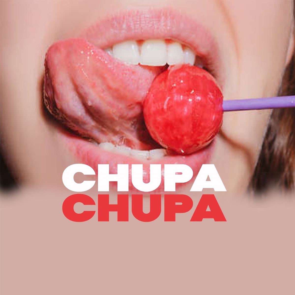 Chupa Chupa - Single by Mc Lesko & DJ JONES MSL album cover