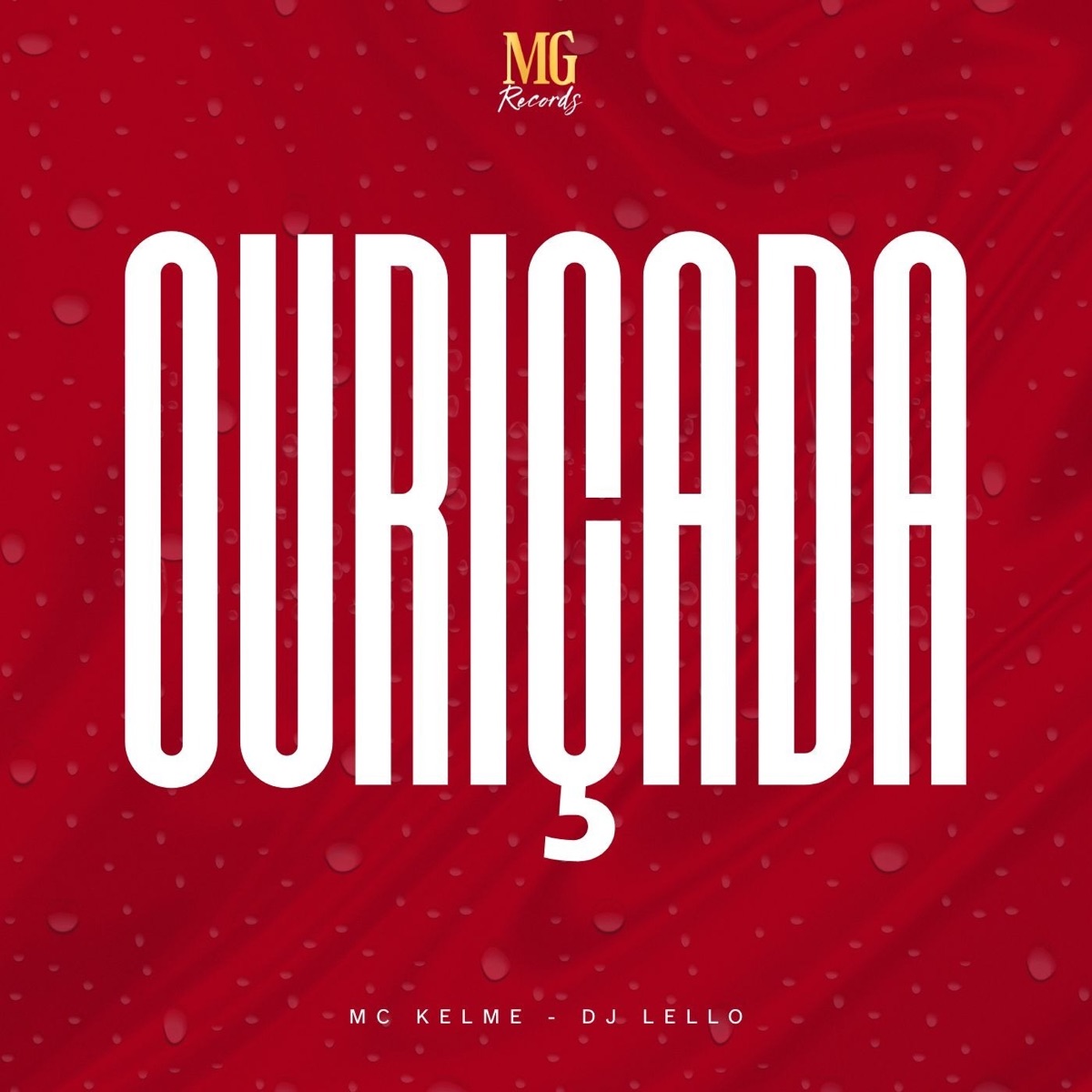OURIÇADA - Single by MC Kelme & dj lello album cover