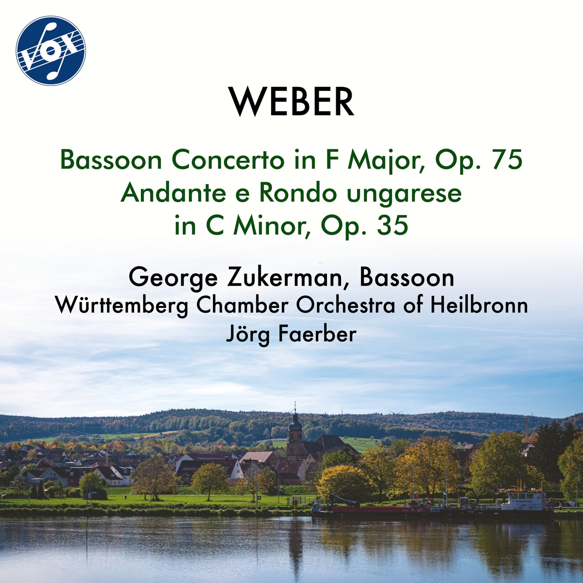 Weber: Bassoon Concerto in F Major, Op. 75, J. 127 & Andante e rondo ongarese, Op. 35, J. 158 - EP by George Zukerman, Württemberg Chamber Orchestra Heilbronn & Jörg Faerber album cover