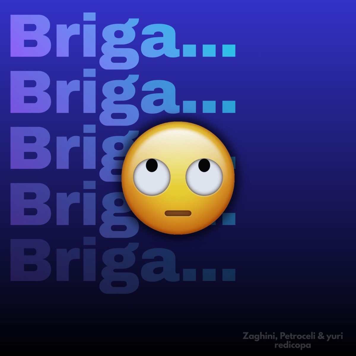 Briga, Briga, Briga 2 - Single by Zaghini & Yuri Redicopa album cover