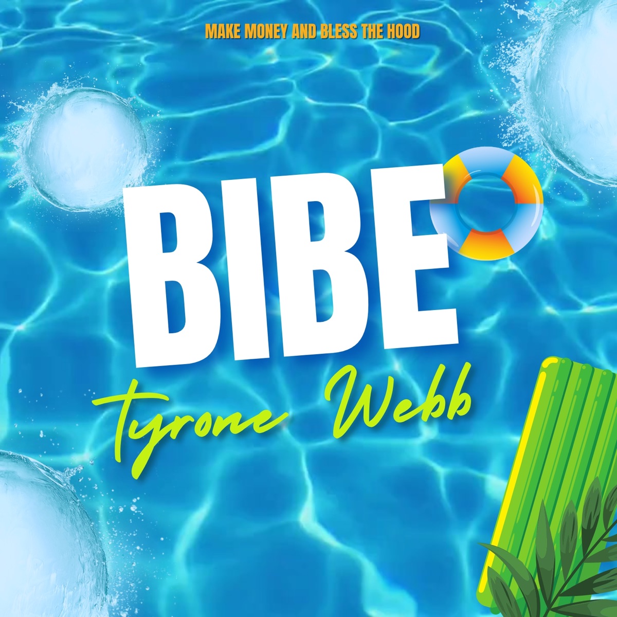 Bibe - Single by Tyrone Webb album cover