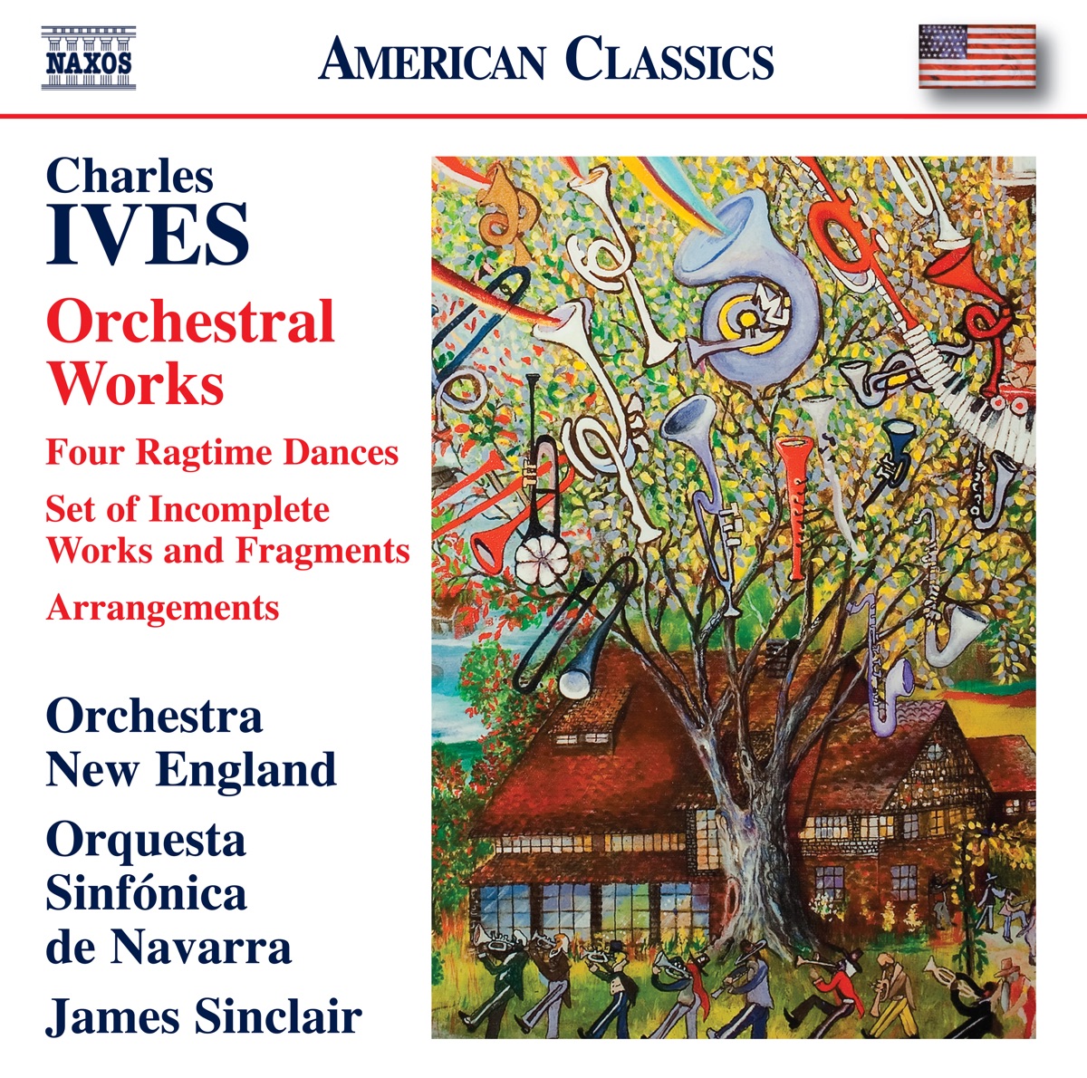 Ives: Orchestral Works by Orchestra New England, Orquesta Sinfonica de Navarra & James Sinclair album cover
