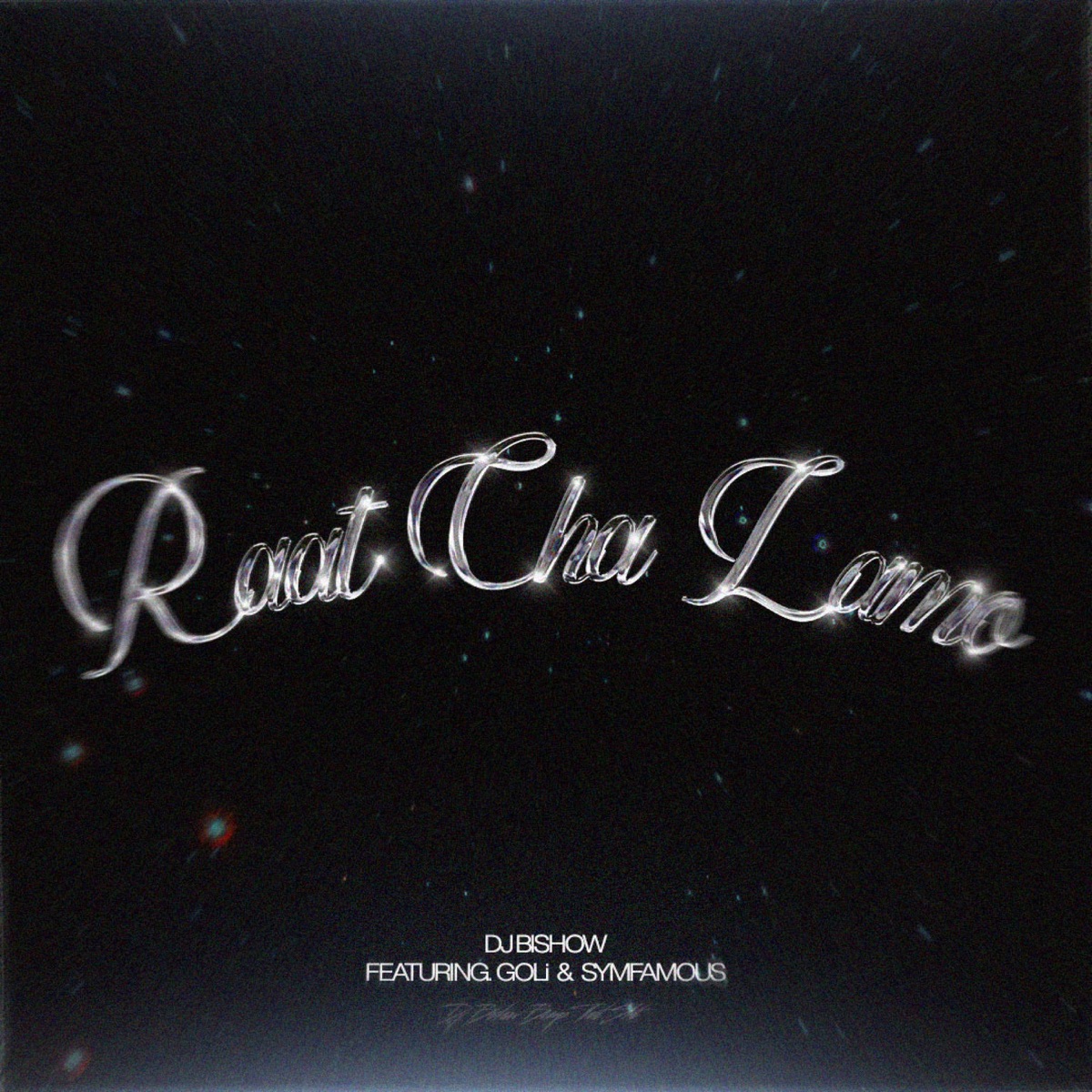 Raat Cha Lamo (feat. GOLi & Symfamous) - Single by DJ Bishow album cover