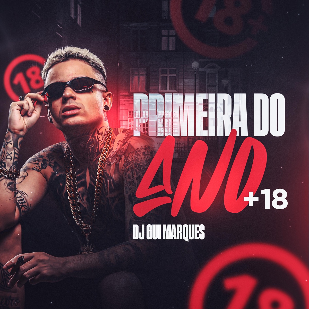 Primeira do Ano +18 - Single by Dj Gui Marques album cover