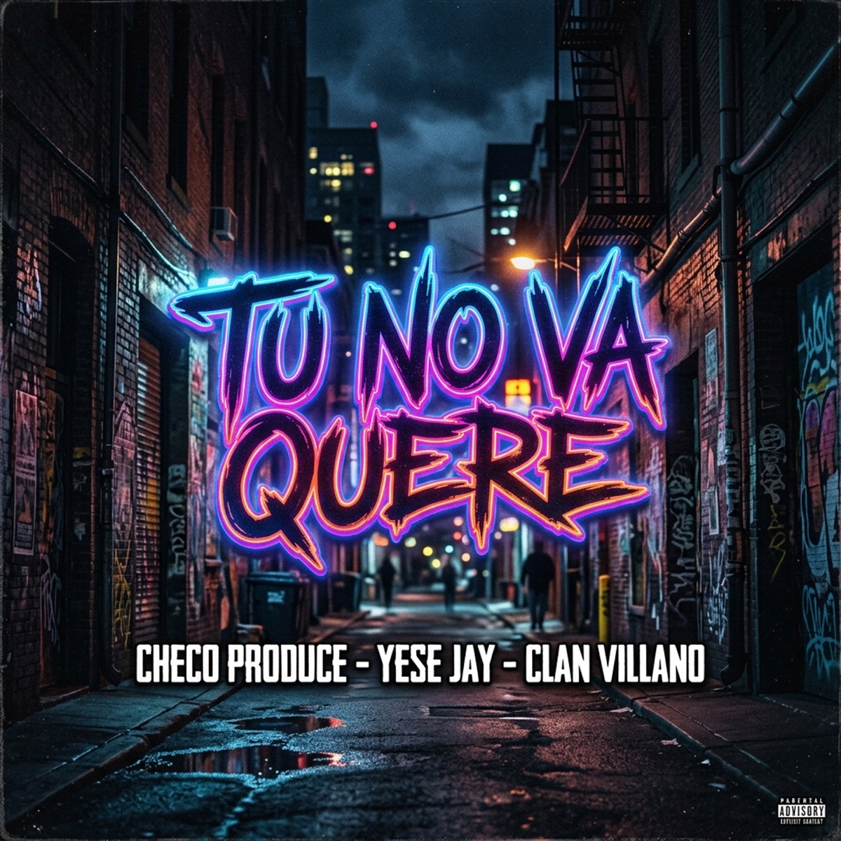 Tu No Va Quere - Single by Checo Produce, Yese jay & Clan Villano album cover