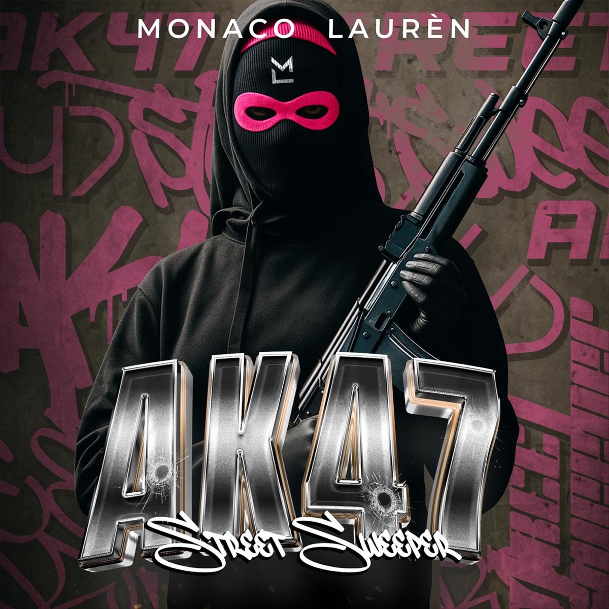 Ak47 Street Sweeper - Single by Monaco Lauren album cover