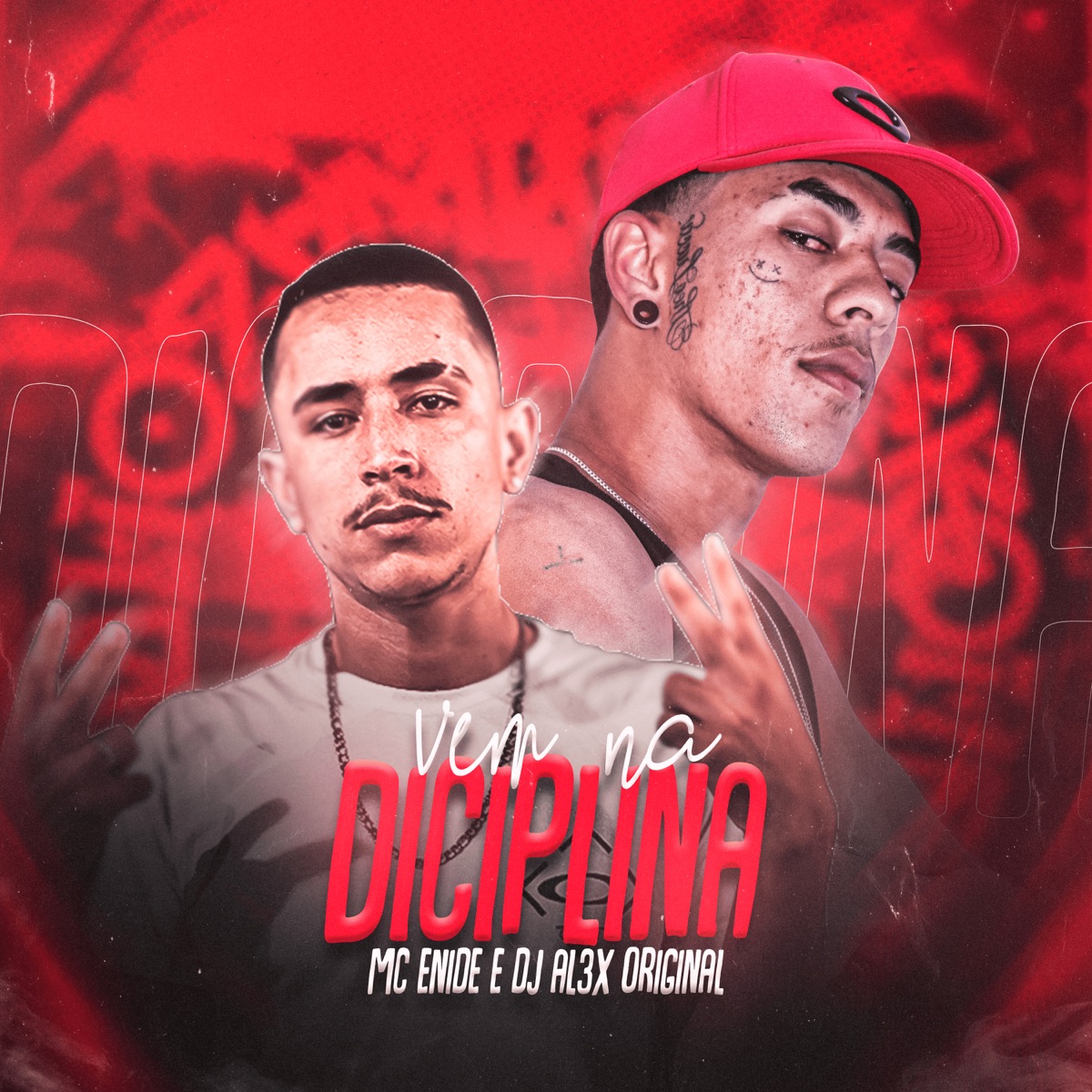 VEM NA DISCIPLINA - Single by Mc Enidê & DJ AL3X ORIGINAL album cover