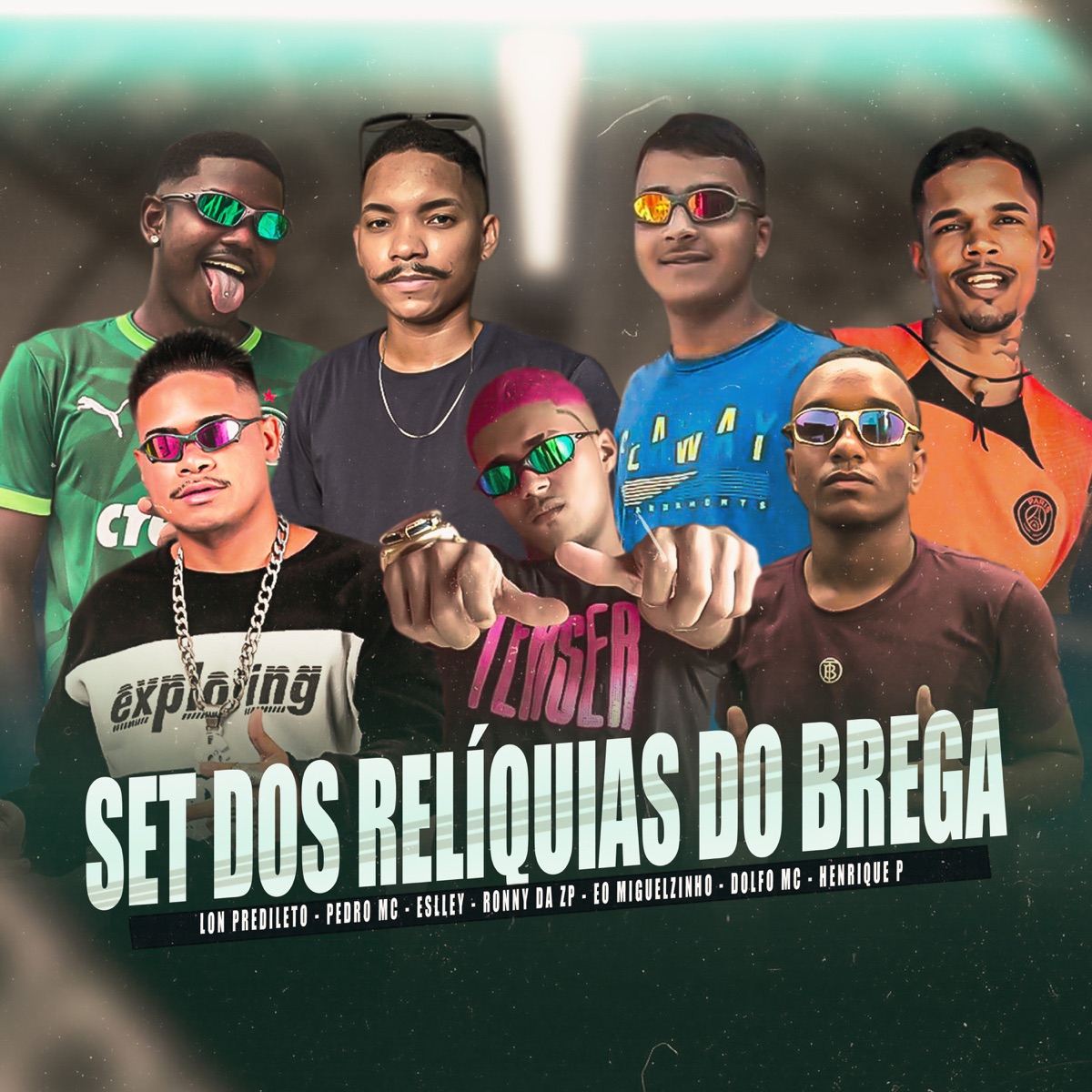 Set dos Relíquias do Brega - Single by Eslley, Henrique P, Ronny da ZP, Lon Predileto, Dolfo MC, EO Miguelzinho & Pedro Mc album cover