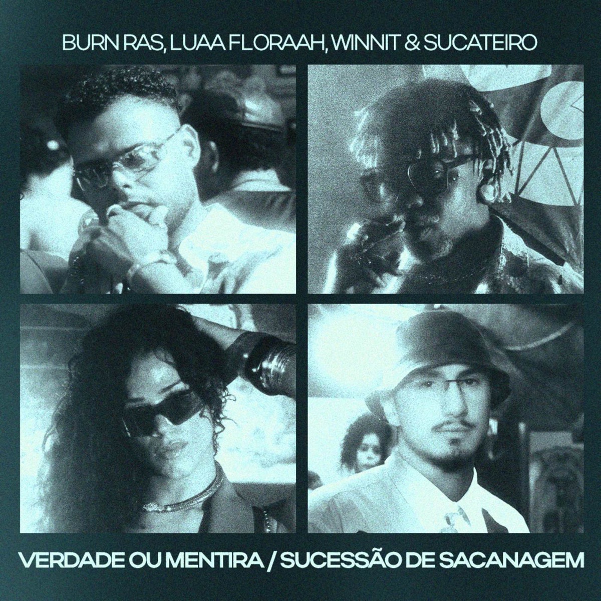 VERDADE OU MENTIRA / SUCESSÃO DE SACANAGEM - Single by Sucateiro, WinniT, Burn Ras & LUAA FLORAH album cover