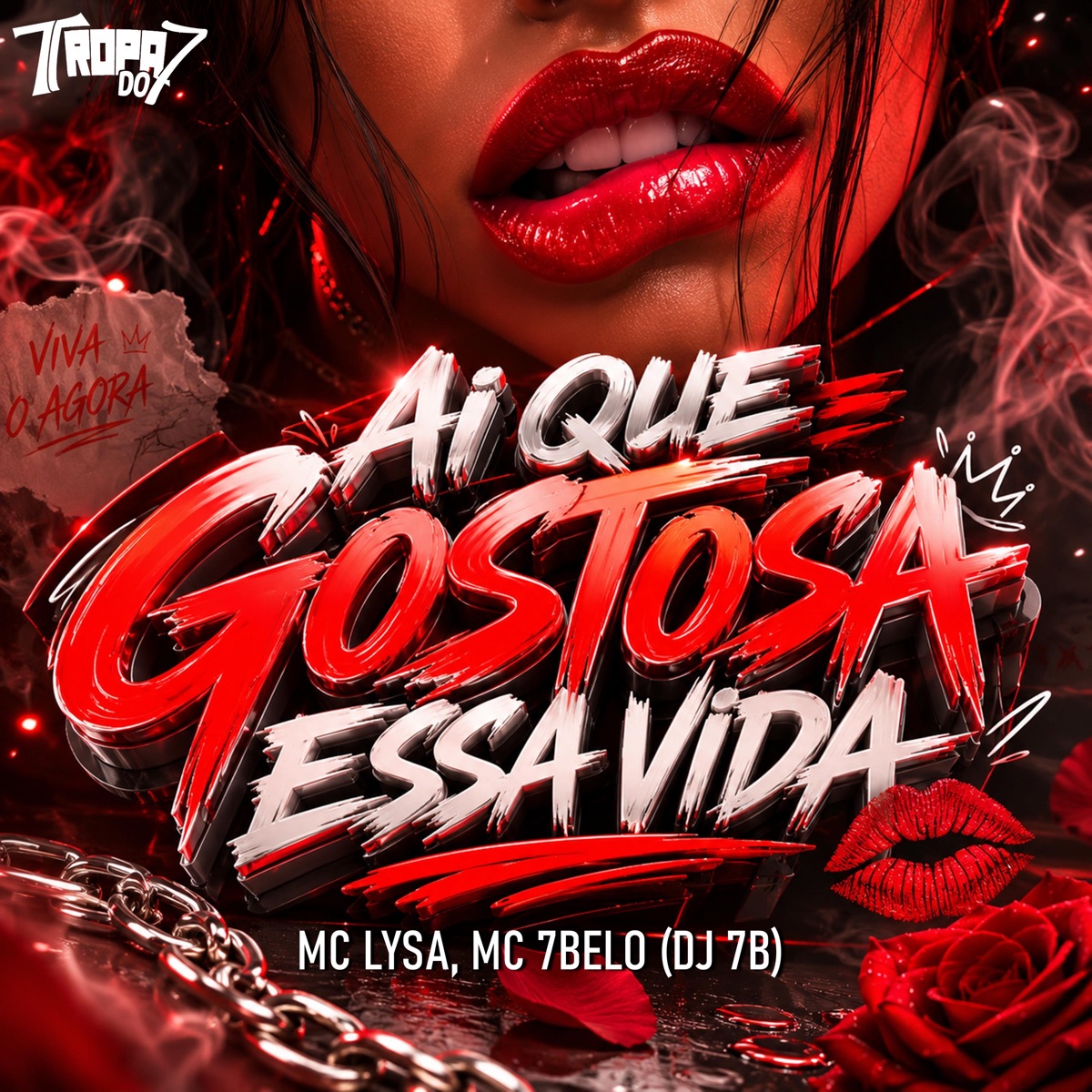 Ai Que Gostosa Essa Vida - Single by Mc Lysa, Mc 7 Belo & DJ 7B album cover