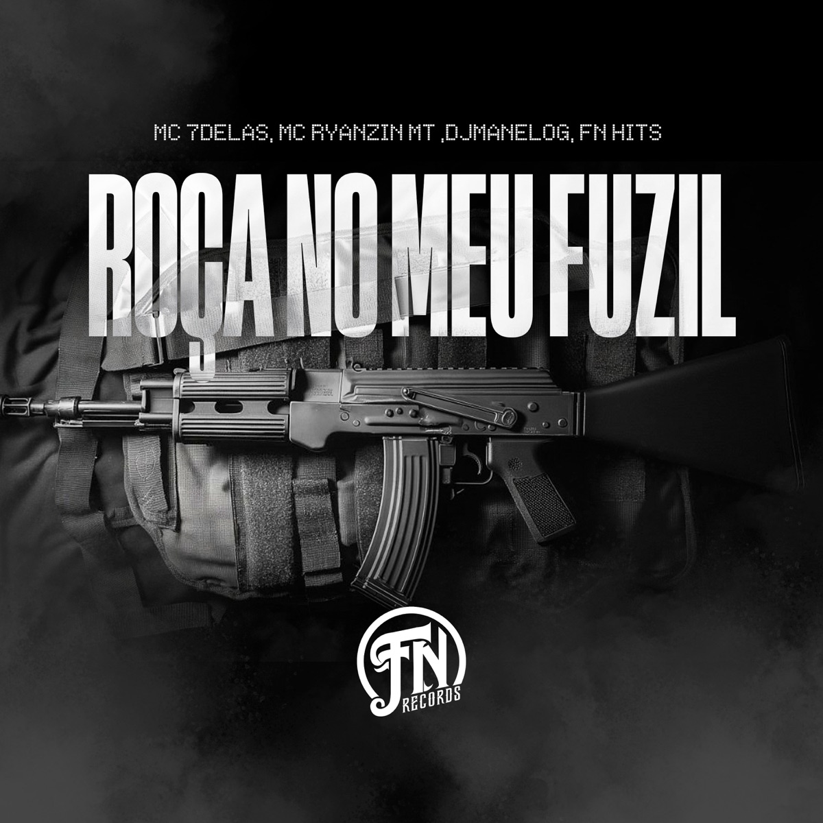 Roça no Meu Fuzil - Single by Mc 7 delas, Mc Ryanzin MT & djmanelog album cover