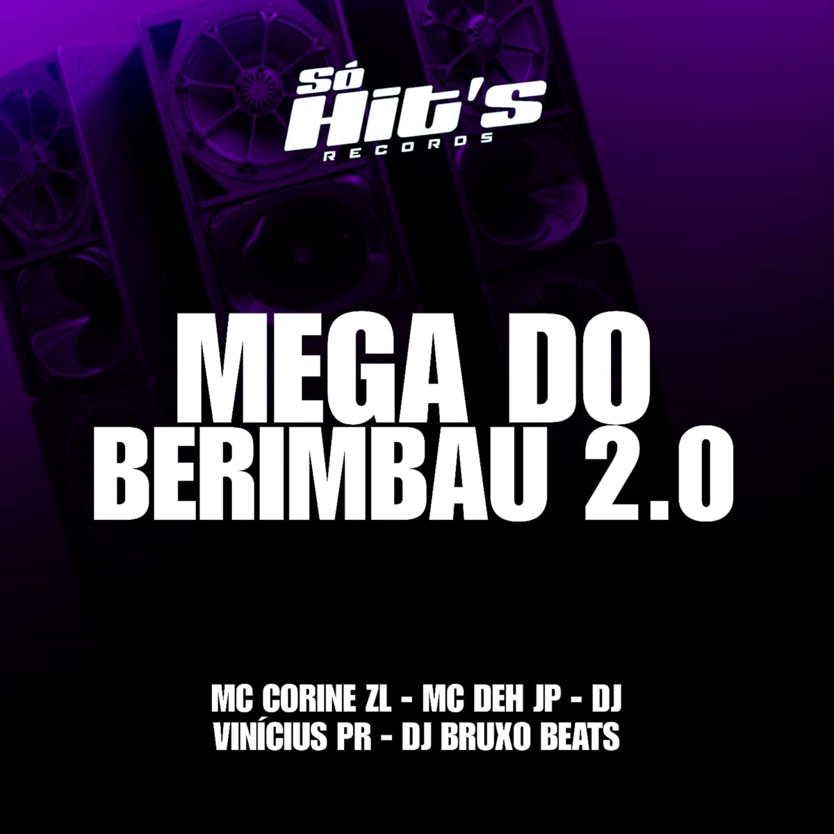 Mega do Berimbau 2.0 - Single by DJ BRUXO BEATS, MC CORINE ZL, MC DEH JP & DJ VINÍCIUS PR album cover