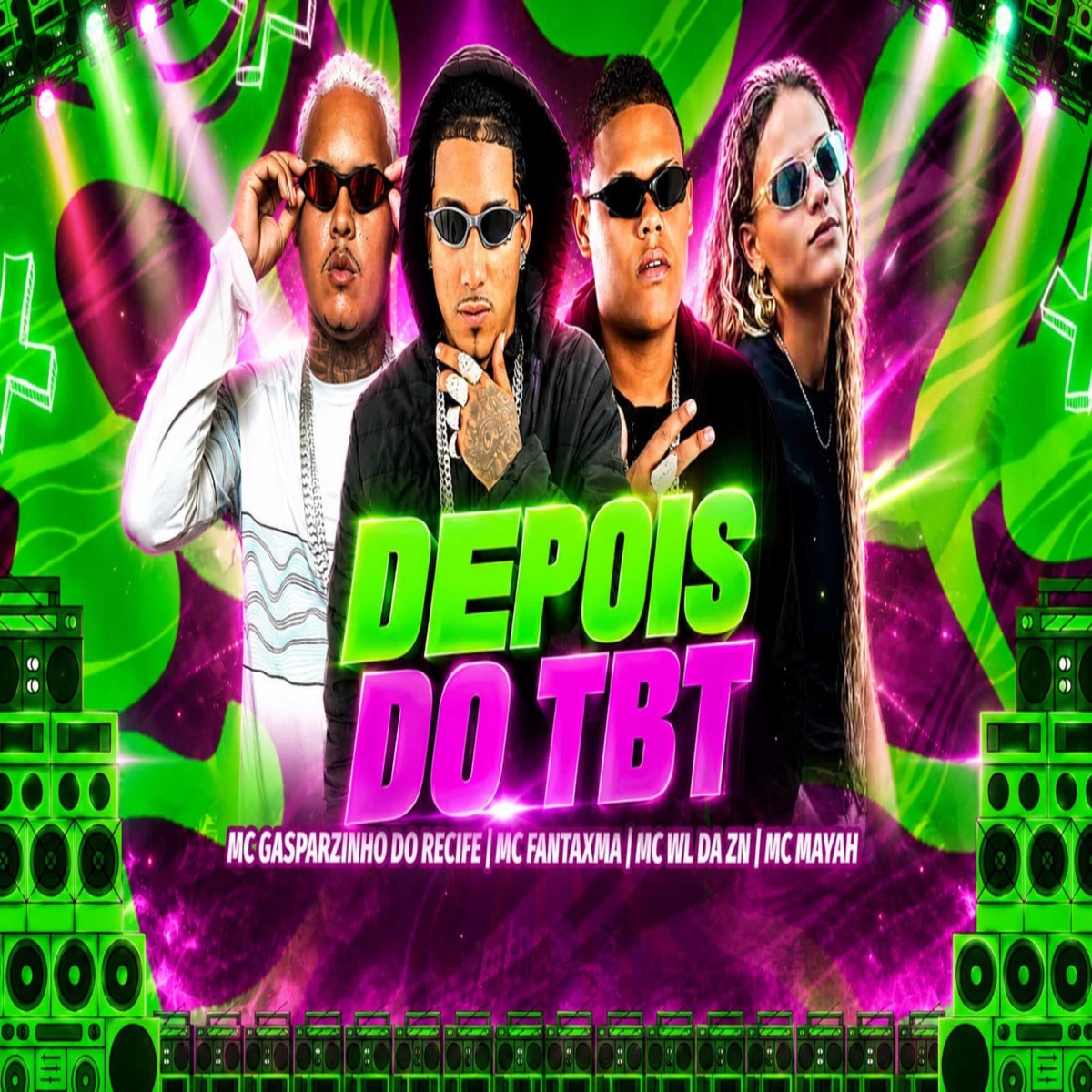 Depois Do TBT - Single by MC Fantaxma, MC MAYAH, Gasparzinho do Recife & Mc Wl Da Zn album cover