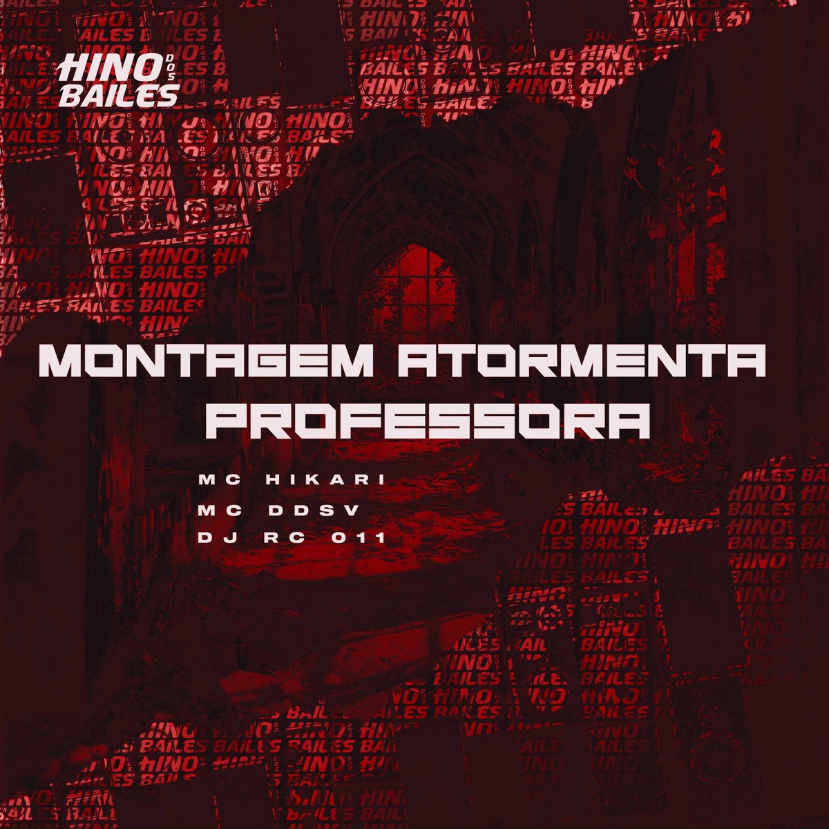 Montagem Atormenta Professora - Single by MC Hikari, MC Ddsv & DJ RC 011 album cover