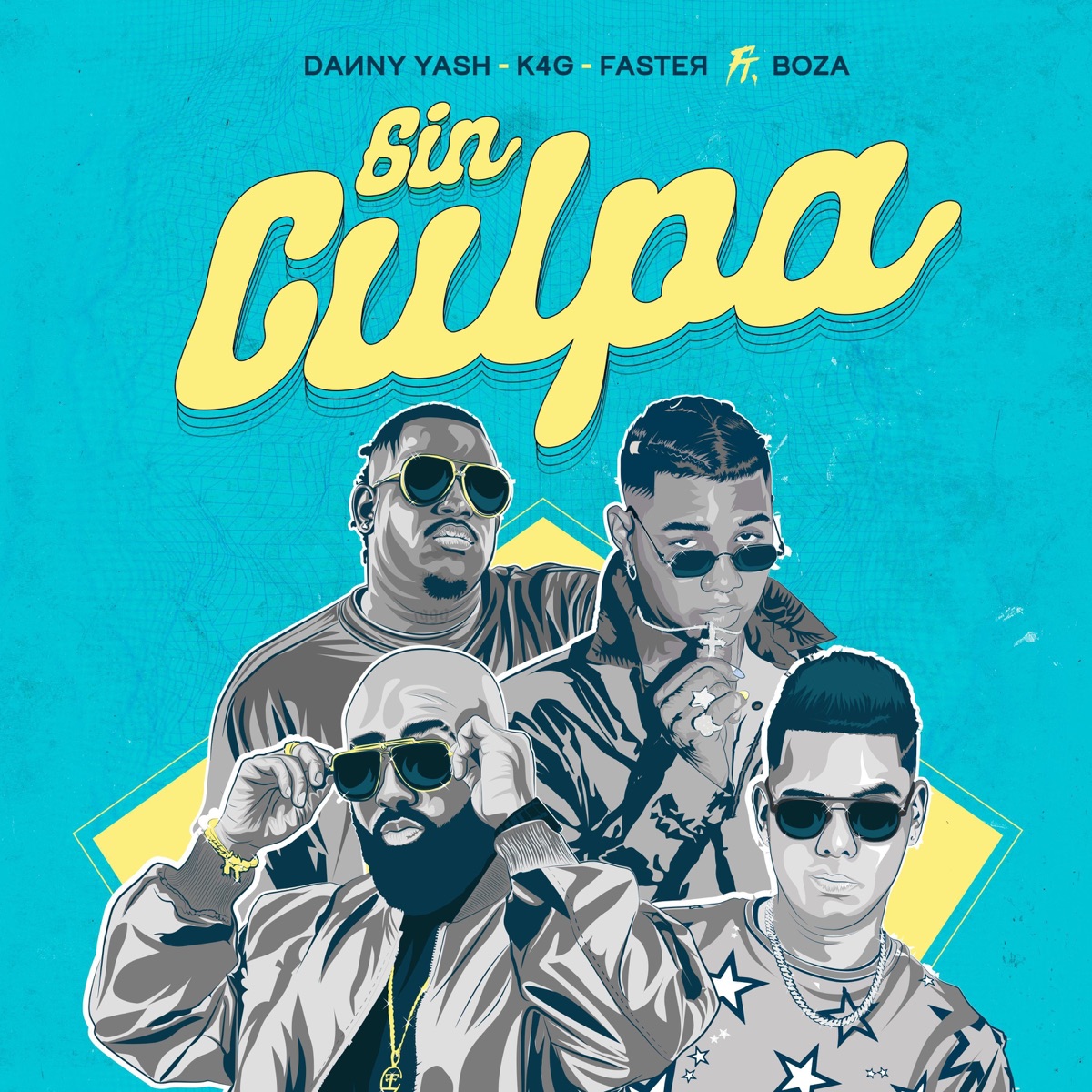 SIN CULPA (feat. Boza) - Single by Danny Yash, K4G & Faster album cover
