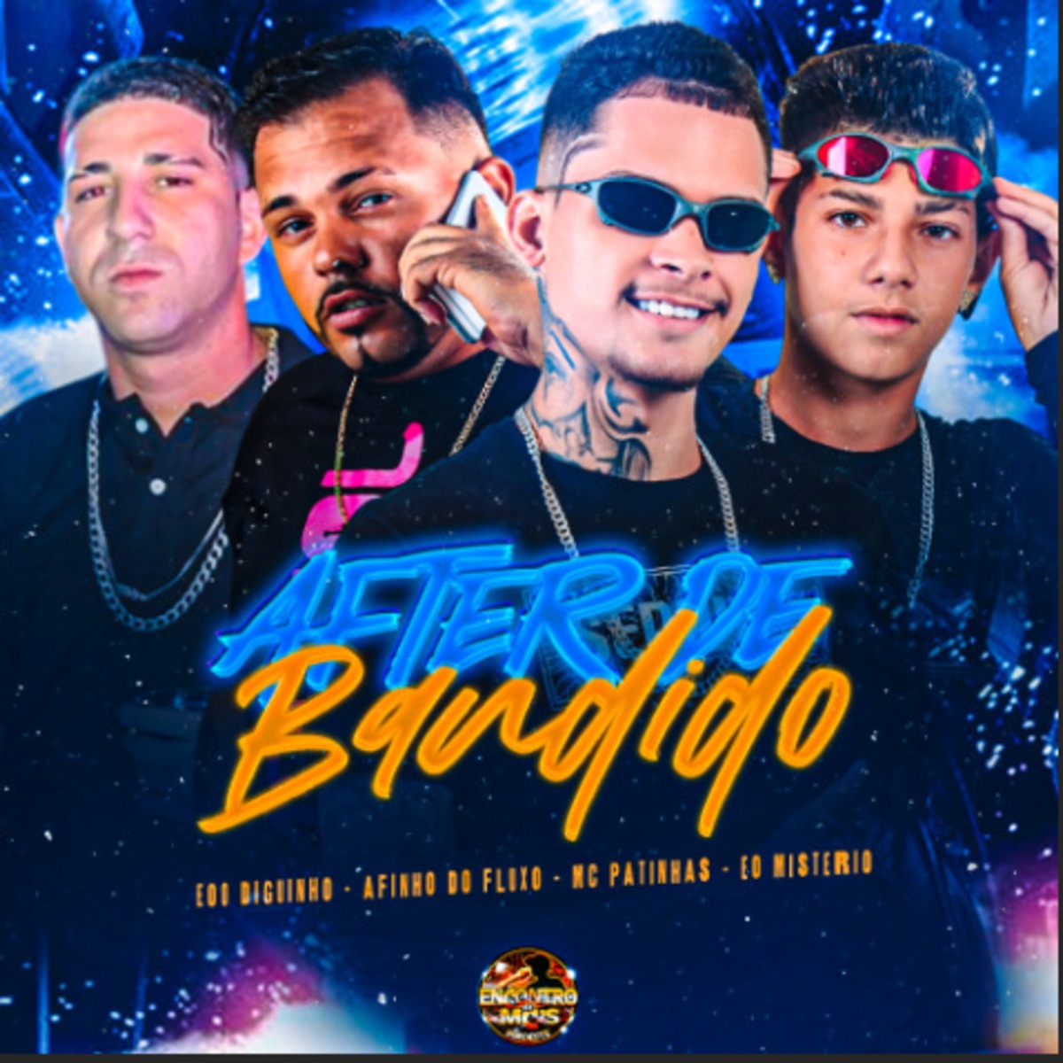 After de Bandido - Single by Afinho do Fluxo, Eo Misterio, EOO DIGUINHO & Mc Patinhas album cover
