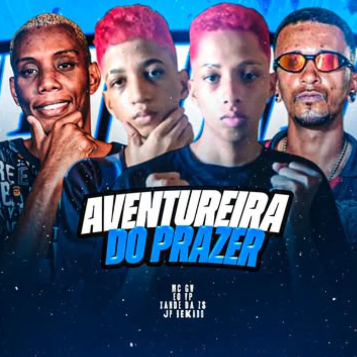 Aventureira do Prazer (feat. MC GW) - Single by Eo Vp, XANDE DA ZS & jp bekado album cover