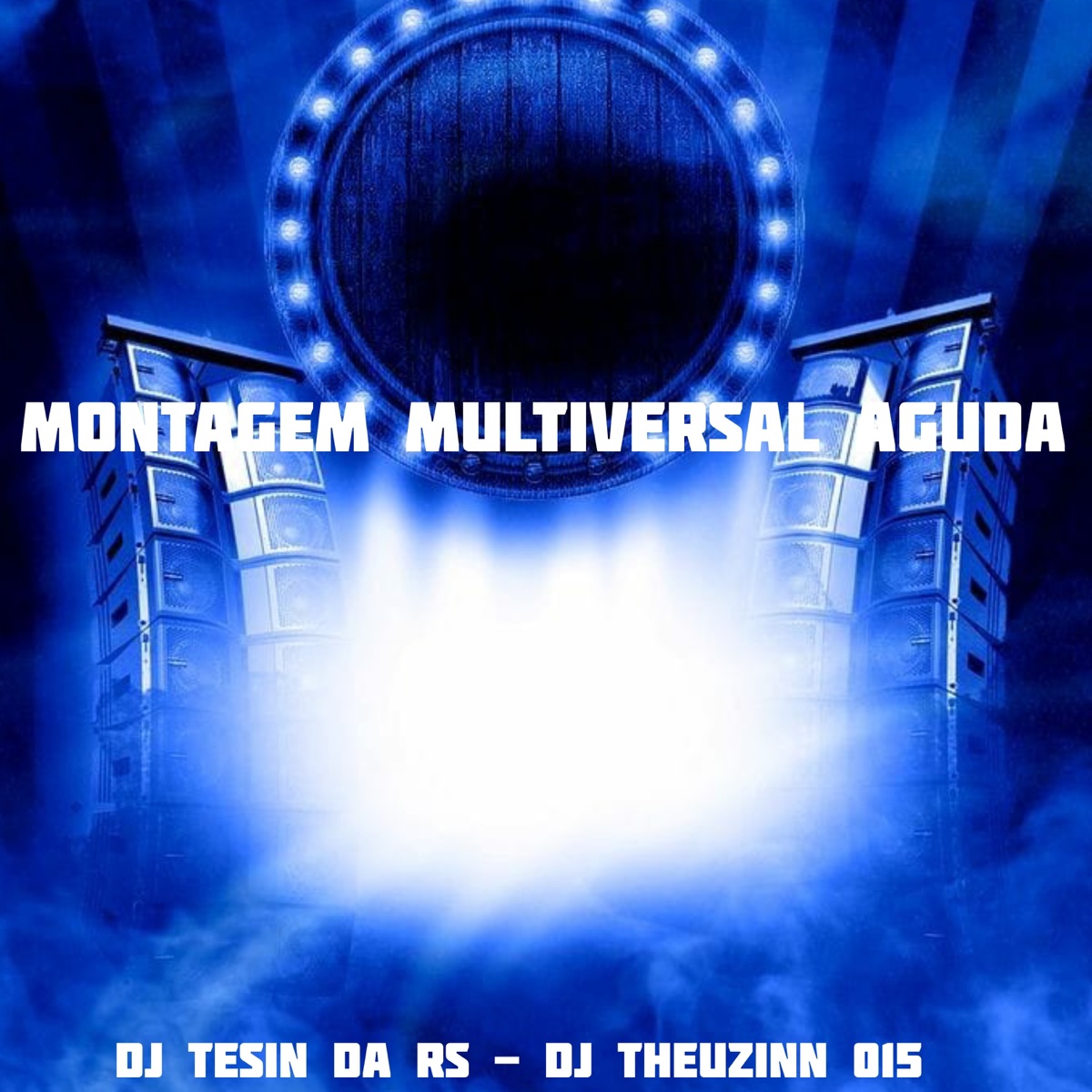 MONTAGEM MULTIVERSAL AGUDA (feat. DJ THEUZINN 013) - Single by DJ TESIN DA RS album cover