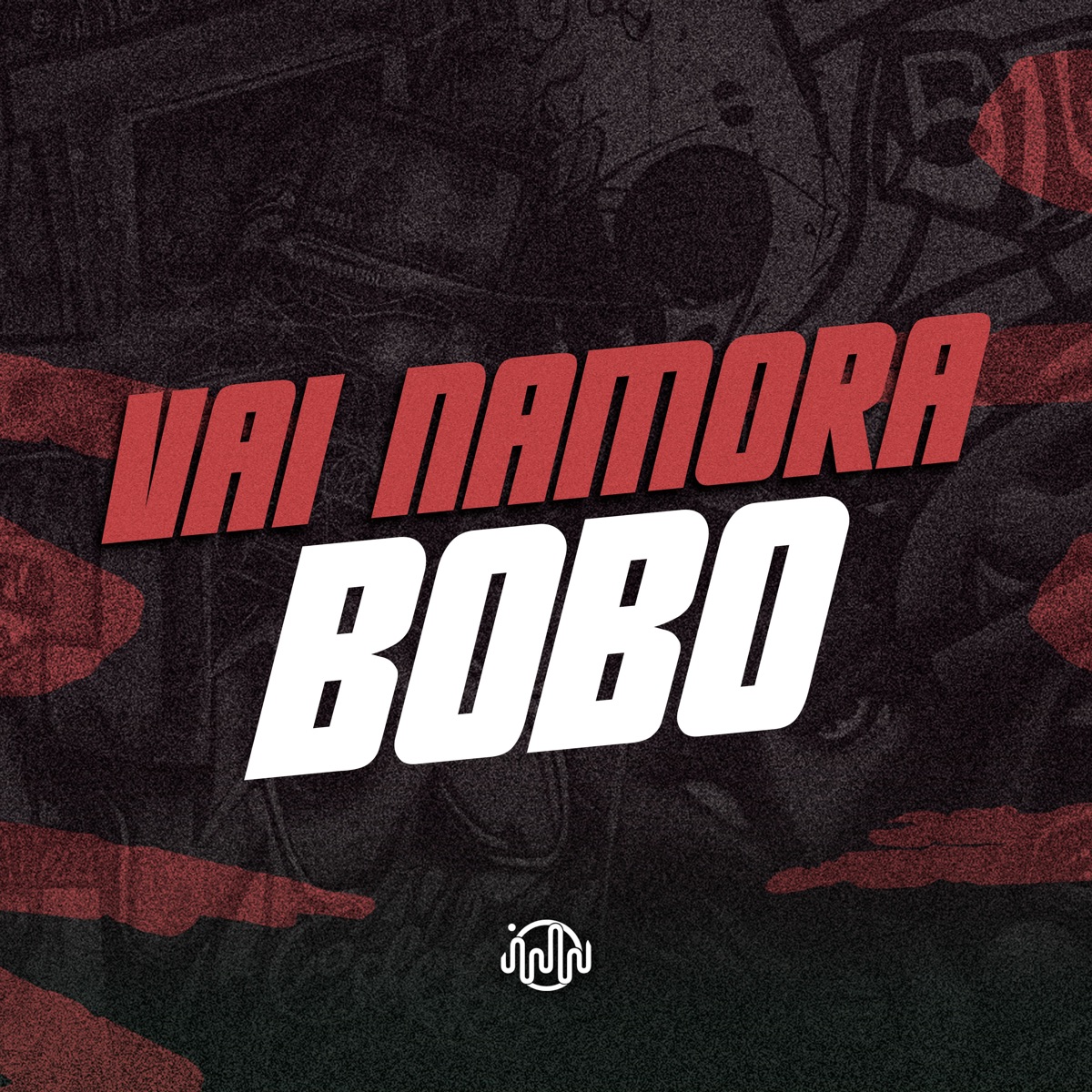 Vai Namora Bobo (feat. Mc Delux) - Single by Mini DJ album cover