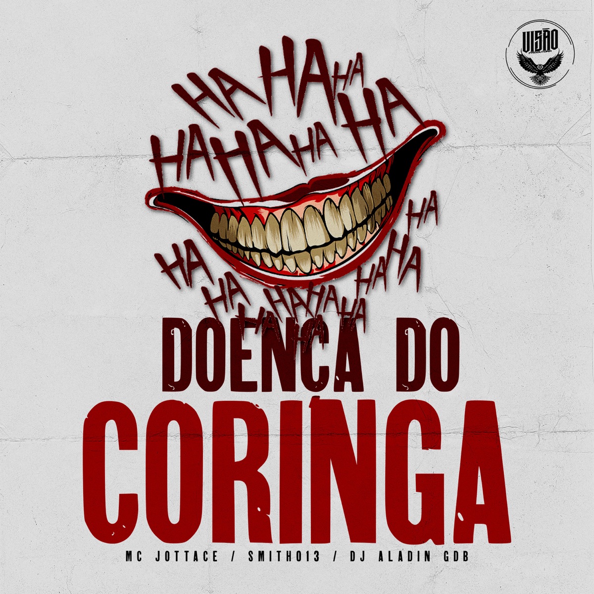 Doença do Coringa (feat. Smith013) - Single by MC JOTTACE & Dj Aladin GDB album cover