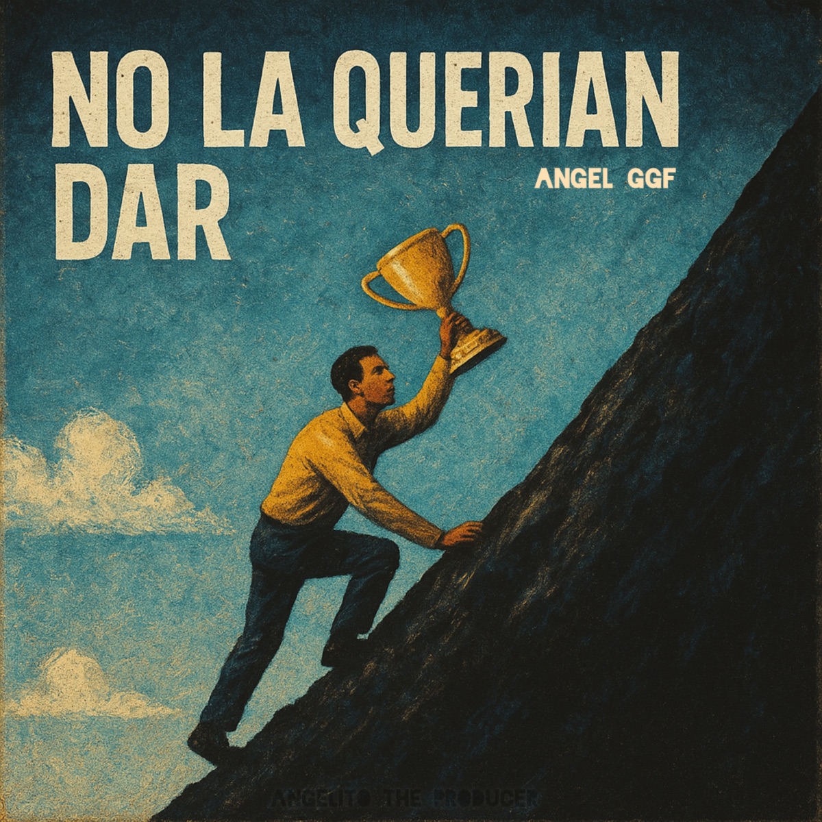 No la Querian Dar - Single by Angel Ggf album cover