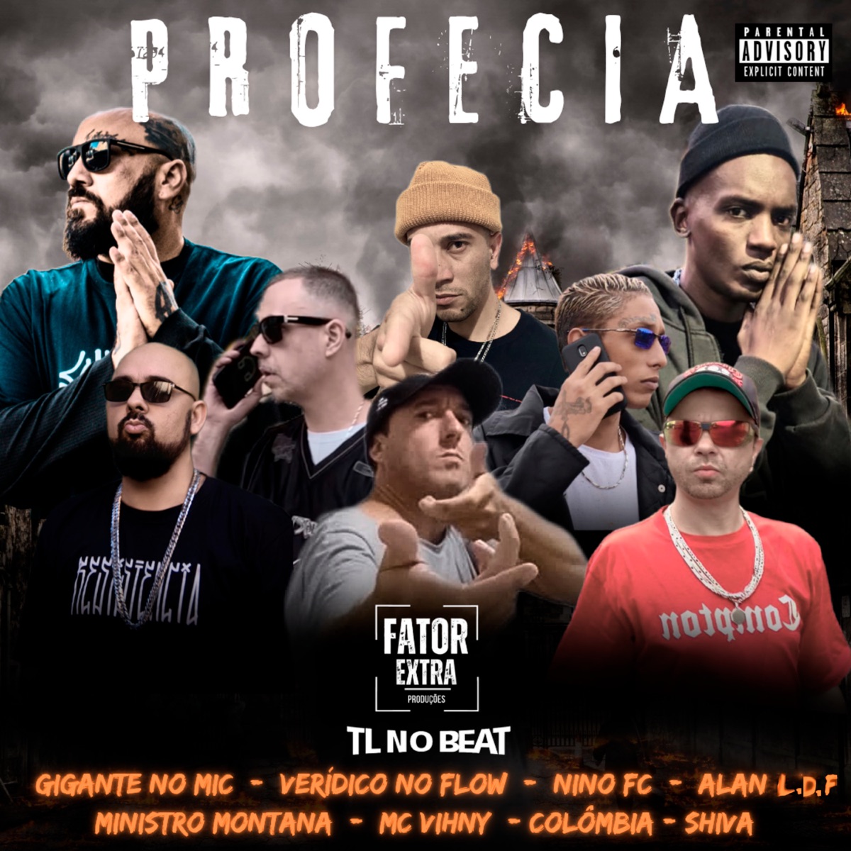 Profecia (feat. TL no Beat, Nino FC, Alan L.D.F, MC Vihny, Gigante no Mic, Verídico no Flow, Colômbia, Ministro Montana & SHIVA MC) - Single by Fator Extra album cover