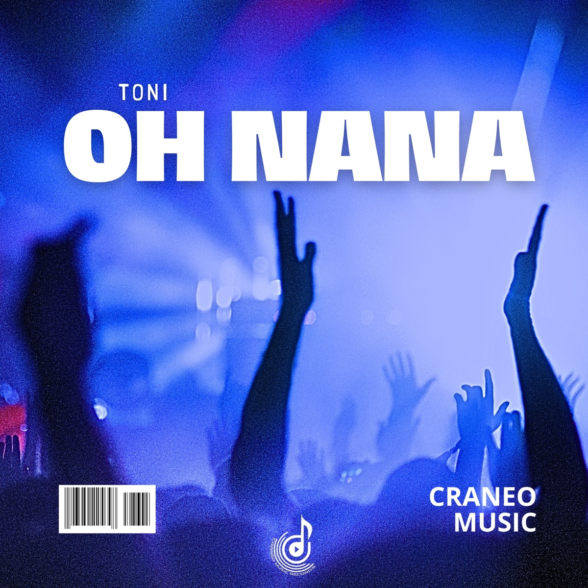 Oh NaNa - Single by Toni & CRANEO MUSIC album cover
