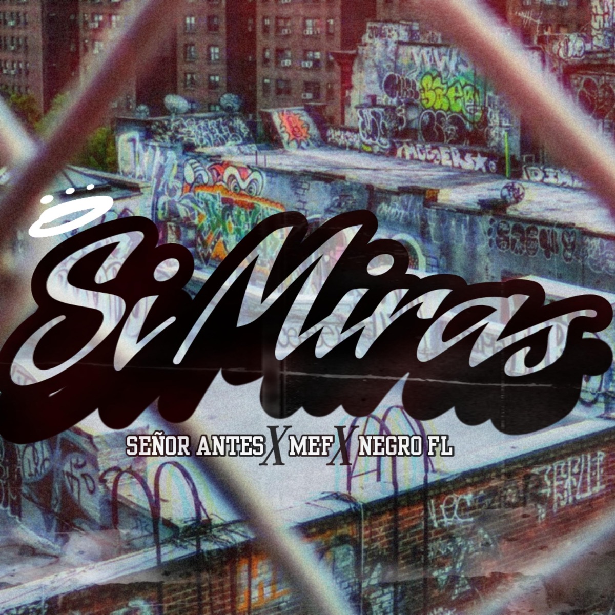 Si Miras (feat. Mef & Negro FL) - Single by Señor Antes Beats album cover