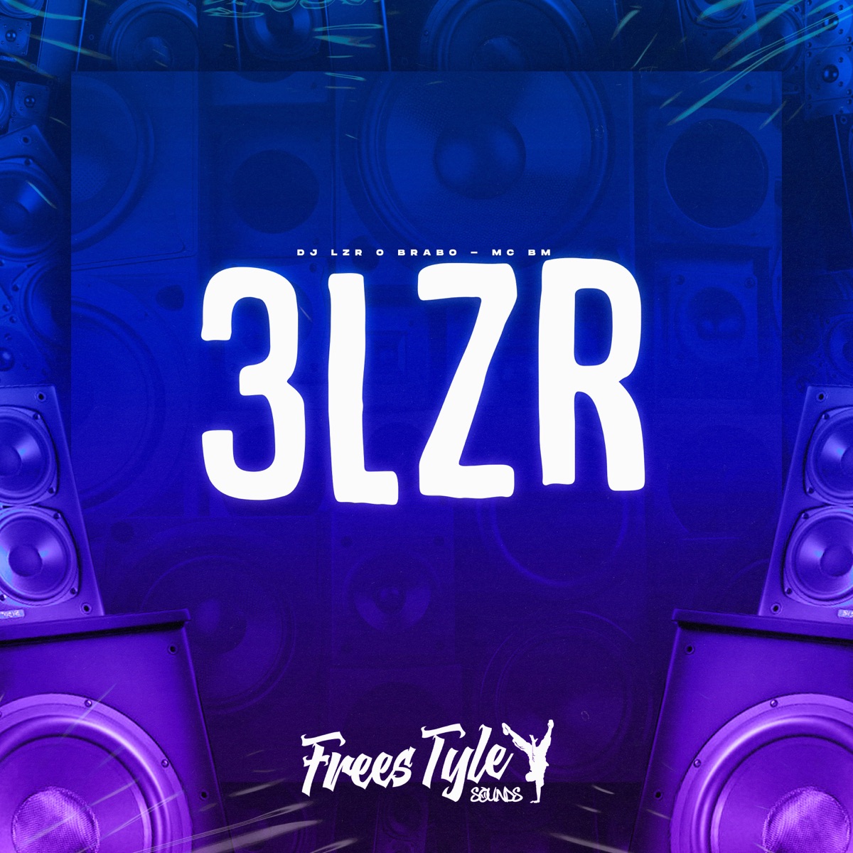 3lzr - Single by DjLzr o Brabo, MC Bm & FreesTyle Sounds album cover