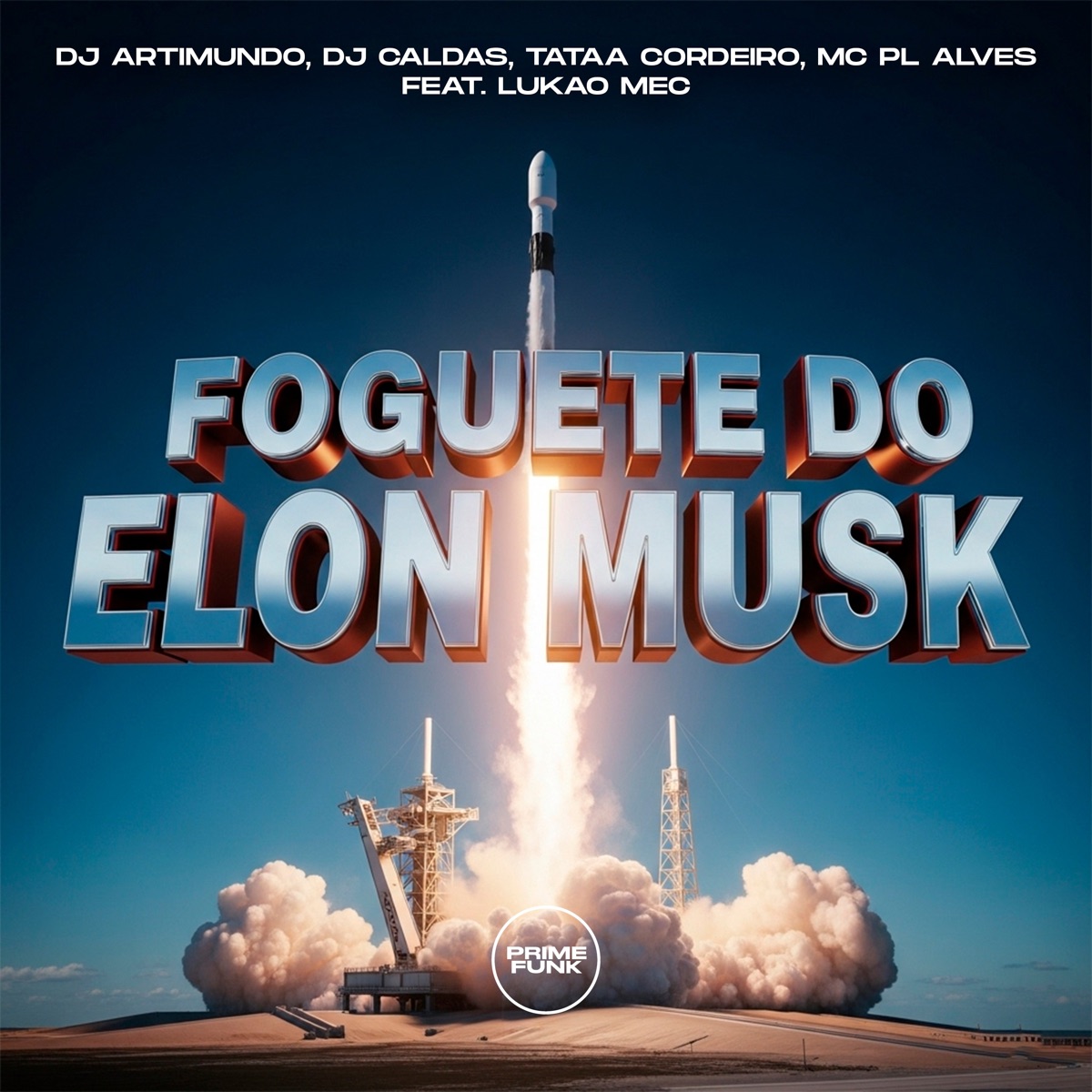 Foguete do Elon Musk (feat. LUKÃO MEC & Prime Funk) - Single by DJ ARTIMUNDO, DJ CALDAS, TATAA CORDEIRO & mc pl alves album cover