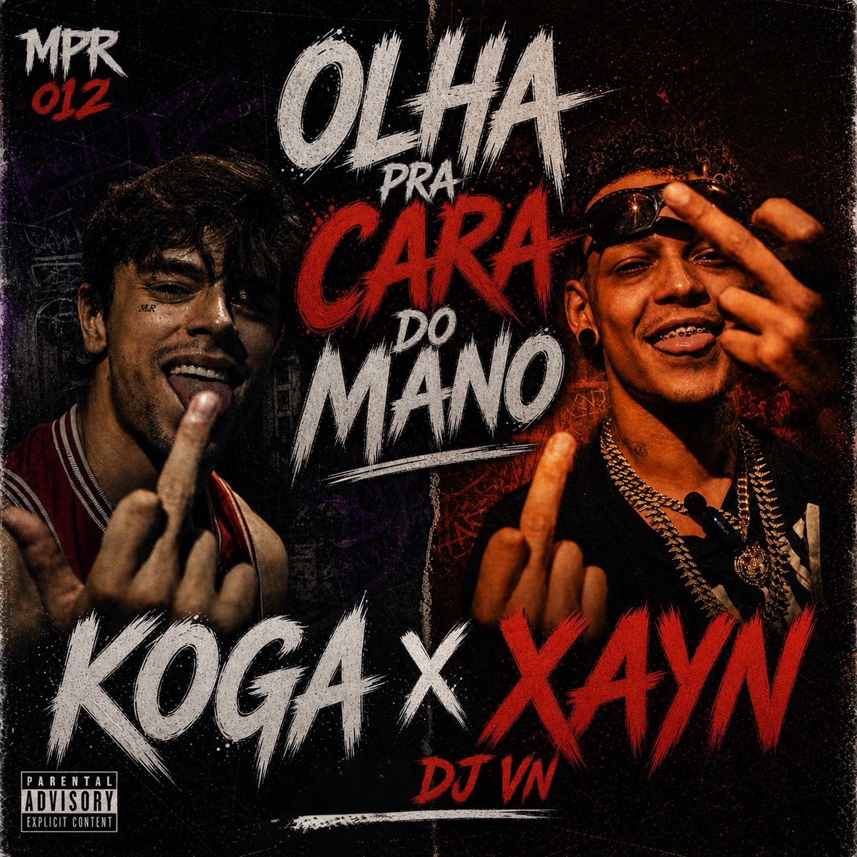 Olha Pra Cara do Mano - Single by Xayn, Koga KTM, DJ VN & MPR 012 album cover