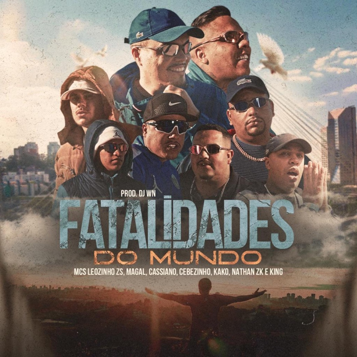Fatalidades do Mundo (feat. MC Cebezinho, MC Kako, Mc Nathan ZK & Mc King) - Single - EP by DJ WN, MC Leozinho ZS, Mc Magal & MC Cassiano album cover
