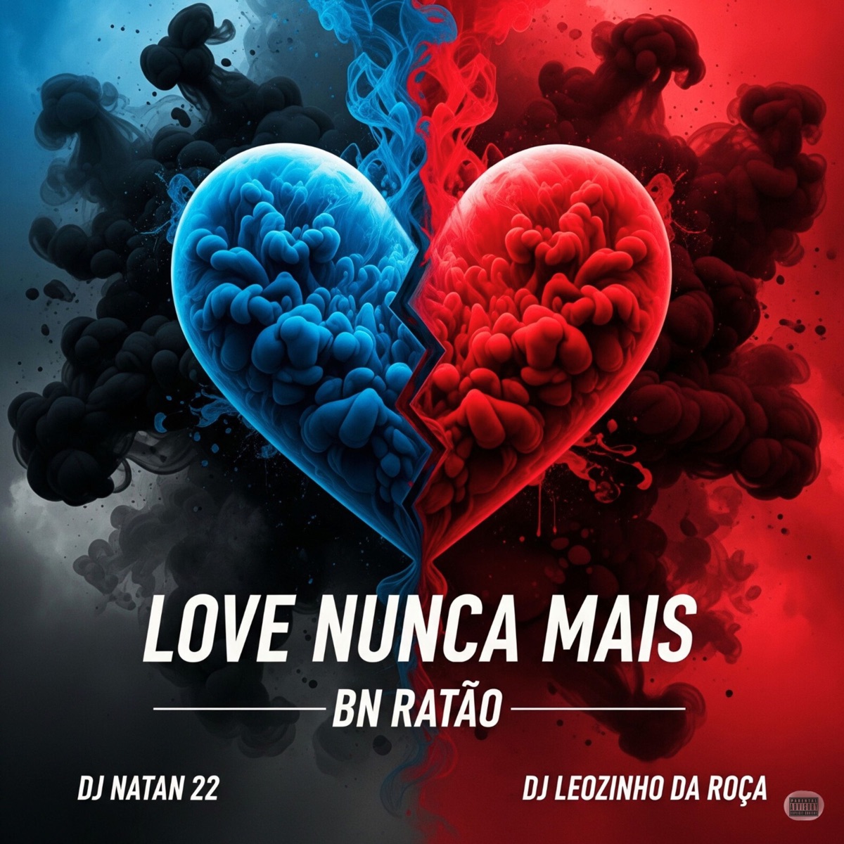 Love Nunca Mais (Remastered 2025) - Single by DJ NATAN 22, DJ Leozinho da ROÇA & Bn ratão album cover