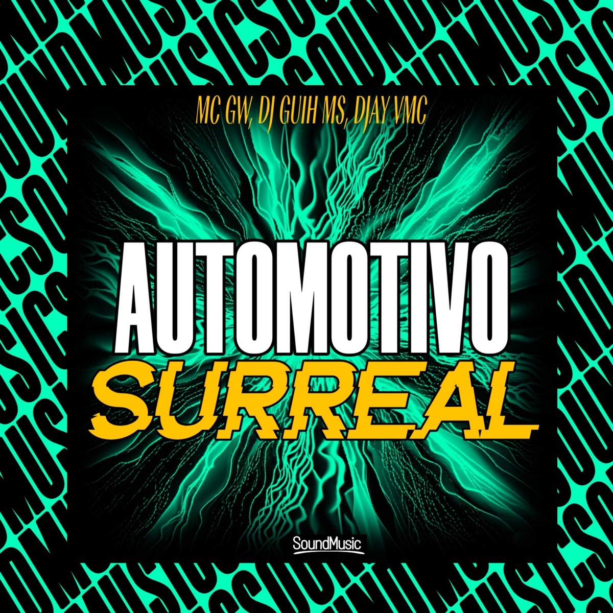 AUTOMOTIVO SURREAL - Single by Mc Gw, Dj Guih Ms, DJAY VMC & SoundMusic Original album cover
