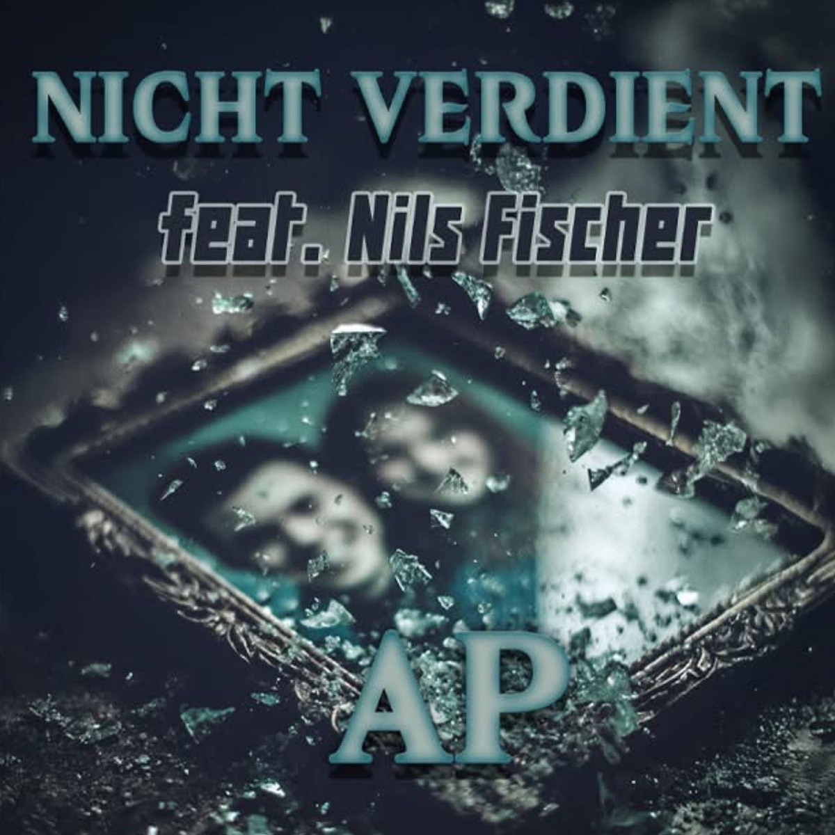 Nicht verdient (feat. Nils Fischer) - Single by A.P. album cover