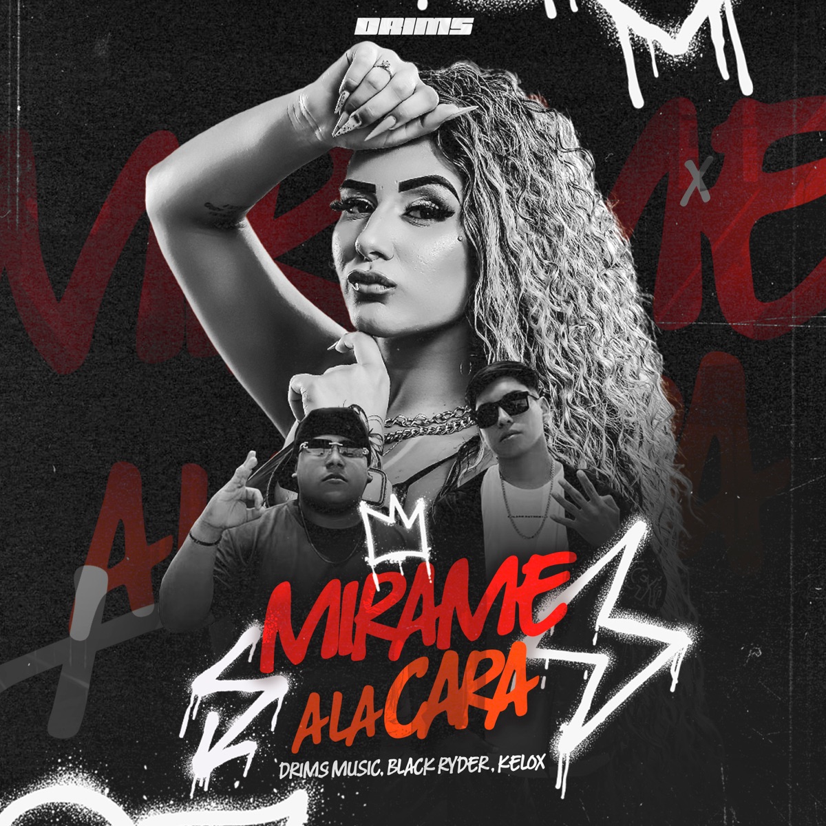 Mírame a la Cara - Single by Drims Music, Black ryder & Kelox album cover