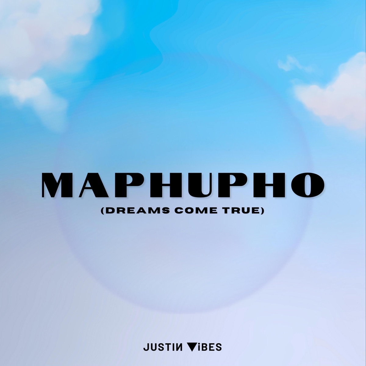 Maphupho (Dreams Come True) [feat. Onset music group & Zandimaz] - Single by Justin Vibes album cover