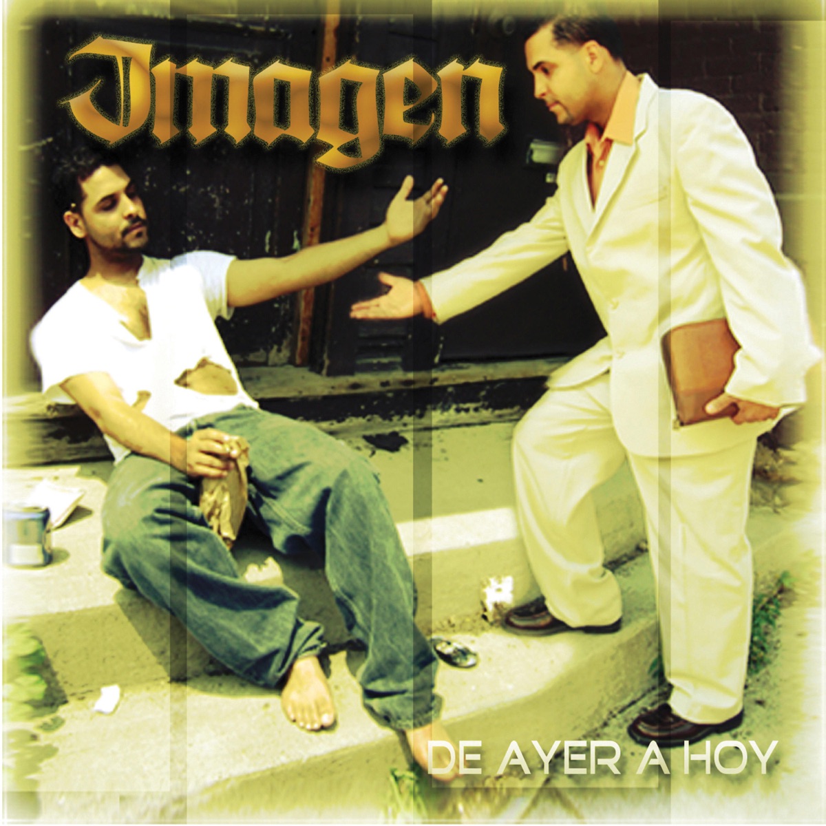 DE AYER A HOY by IMAGEN EL DE LA TINTA UNGIDA album cover