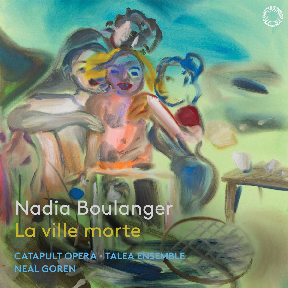 Nadia Boulanger: La ville morte by Talea Ensemble, Neal Goren, Melissa Harvey, Laurie Rubin, Joshua Dennis & Jorell Williams album cover