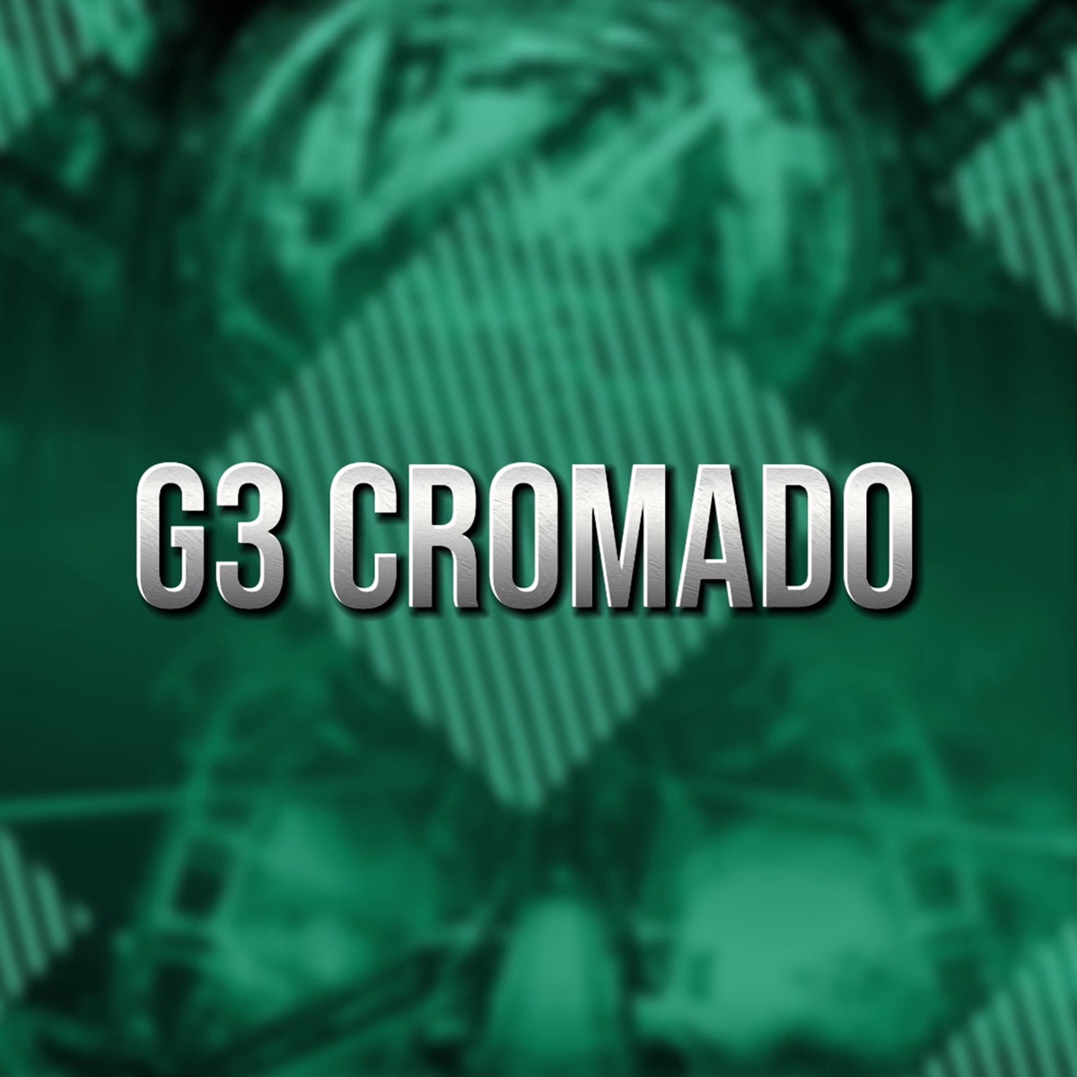 G3 Cromado - Single by dj hugo abençoado & VN BRADOCK album cover